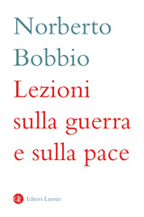 E-book, Lezioni sulla guerra e sulla pace, Bobbio, Norberto, 1909-2004, author, Editori Laterza