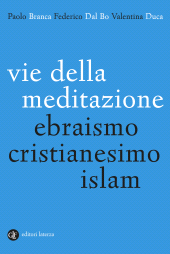 E-book, Vie della meditazione : ebraismo, cristianesimo, islam, GLF Editori Laterza