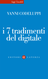 m, I 7 tradimenti del digitale, GLF Editori Laterza