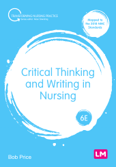 m, Critical Thinking and Writing in Nursing, Learning Matters