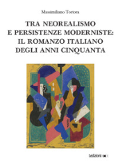 E-book, Tra neorealismo e persistenze moderniste : il romanzo italiano degli anni Cinquanta, 