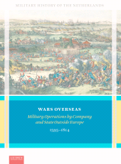 E-book, Wars Overseas : Military Operations by Company and State Outside Europe 1595-1814, Leiden University Press