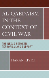 E-book, Al-Qaedaism in the Context of Civil War : The Nexus between Terrorism and Support, Lexington Books