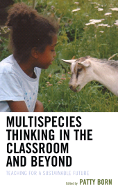 E-book, Multispecies Thinking in the Classroom and Beyond : Teaching for a Sustainable Future, Lexington Books