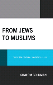 eBook, From Jews to Muslims : Twentieth-Century Converts to Islam, Lexington Books