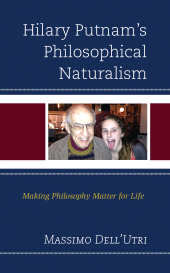 E-book, Hilary Putnam's Philosophical Naturalism : Making Philosophy Matter for Life, Lexington Books