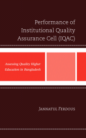 E-book, Performance of Institutional Quality Assurance Cell (IQAC) : Assessing Quality Higher Education in Bangladesh, Lexington Books