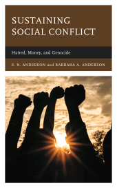 E-book, Sustaining Social Conflict : Hatred, Money, and Genocide, Lexington Books