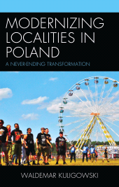 E-book, Modernizing Localities in Poland : A Never-ending Transformation, Lexington Books