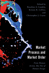 E-book, Market Process and Market Order : From Human Action, But Not of Human Design, Lexington Books