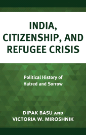 E-book, India, Citizenship, and Refugee Crisis : Political History of Hatred and Sorrow, Lexington Books