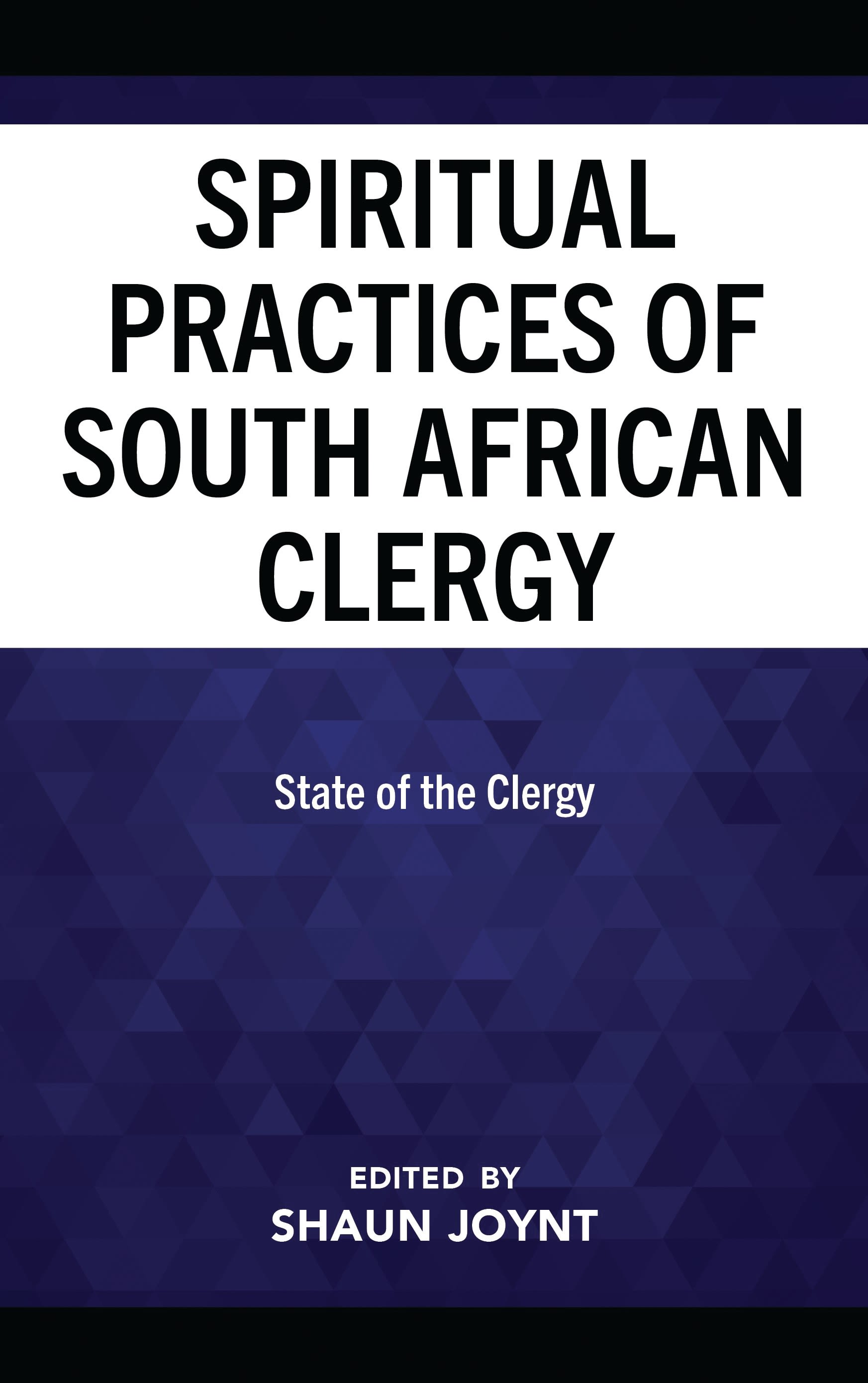 E-book, The Spiritual Practices of South African Clergy : State of the Clergy, Lexington Books
