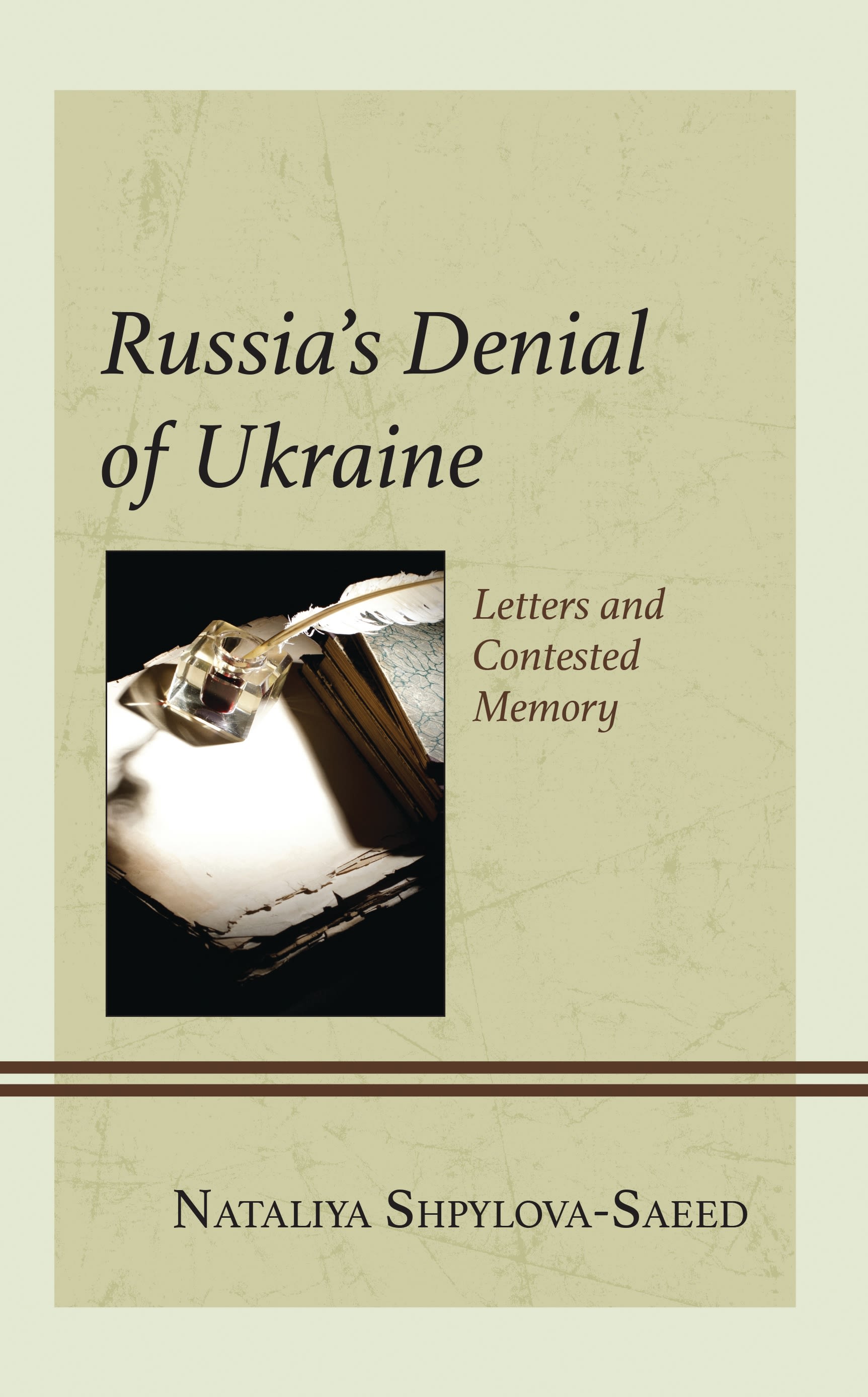 eBook, Russia's Denial of Ukraine : Letters and Contested Memory, Lexington Books