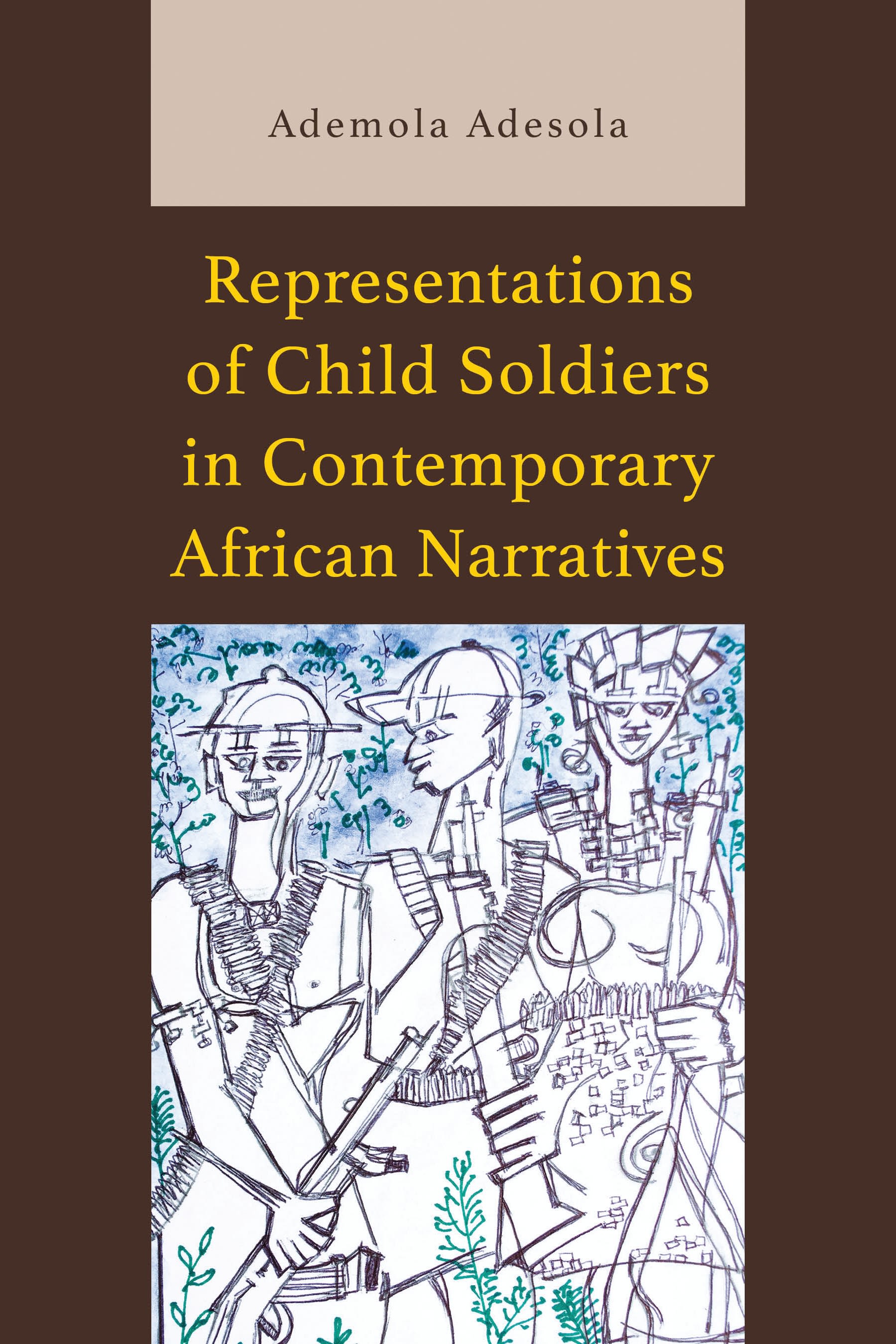 eBook, Representations of Child Soldiers in Contemporary African Narratives, Lexington Books