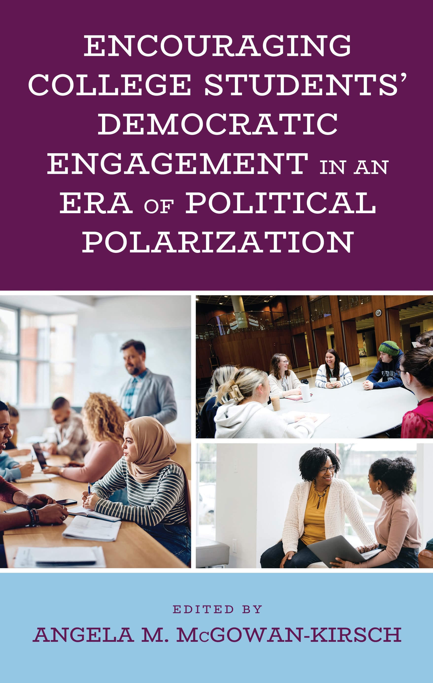 eBook, Encouraging College Students' Democratic Engagement in an Era of Political Polarization, Lexington Books