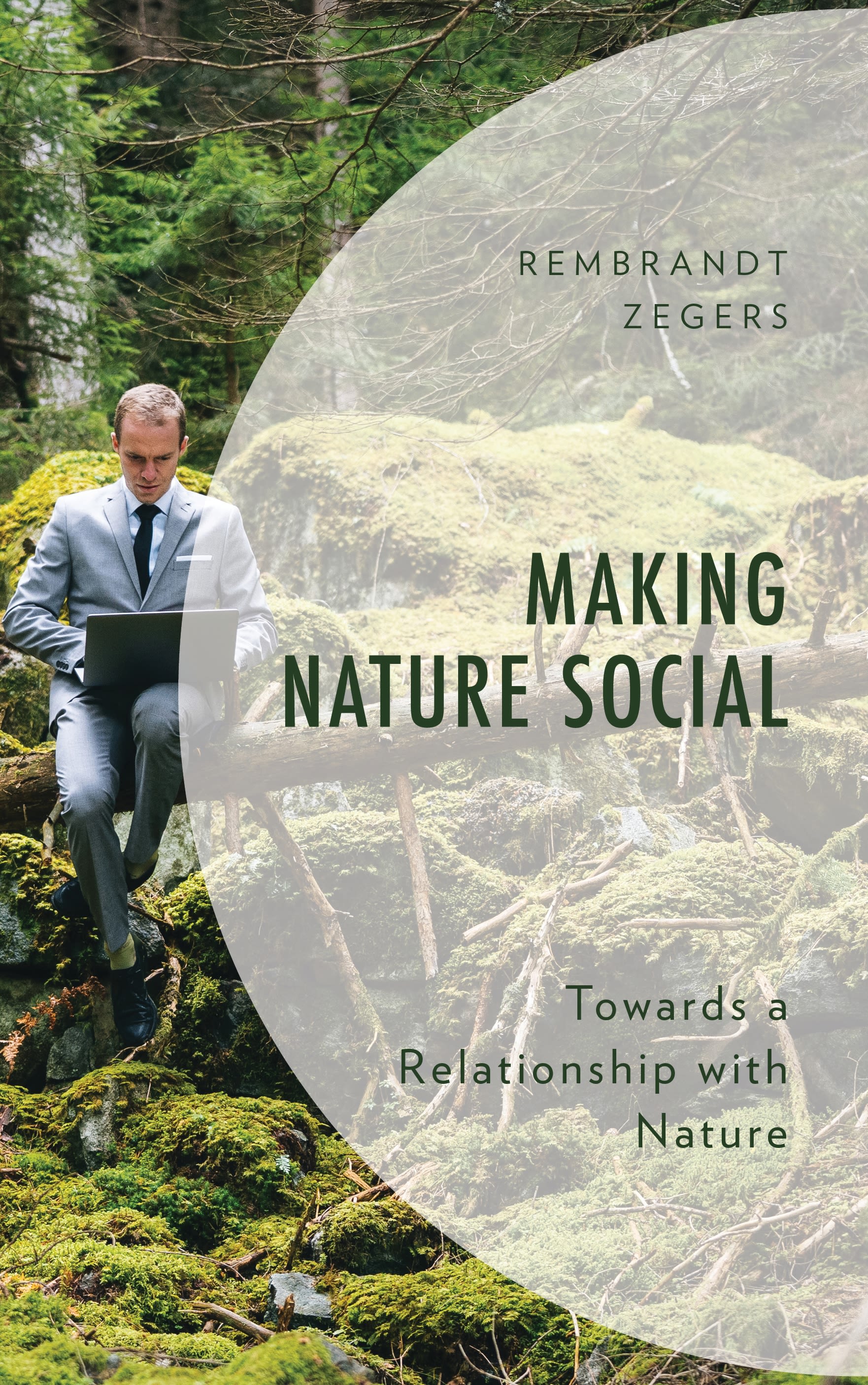 eBook, Making Nature Social : Towards a Relationship with Nature, Lexington Books
