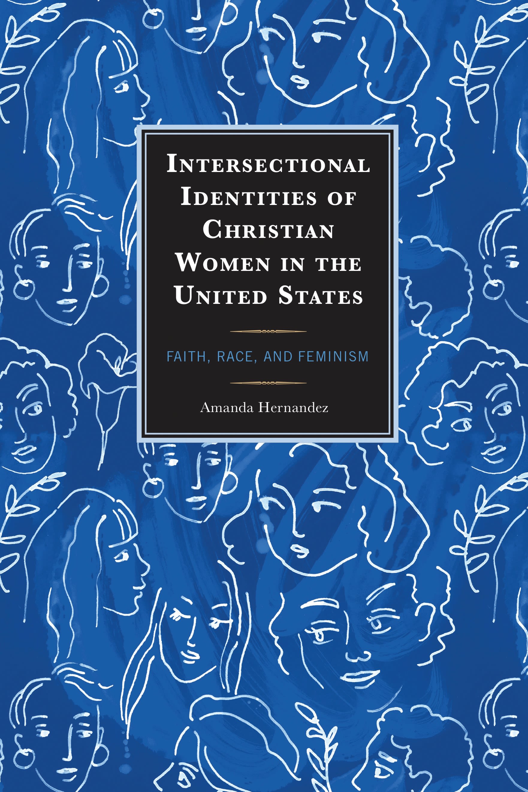 E-book, Intersectional Identities of Christian Women in the United States : Faith, Race, and Feminism, Lexington Books