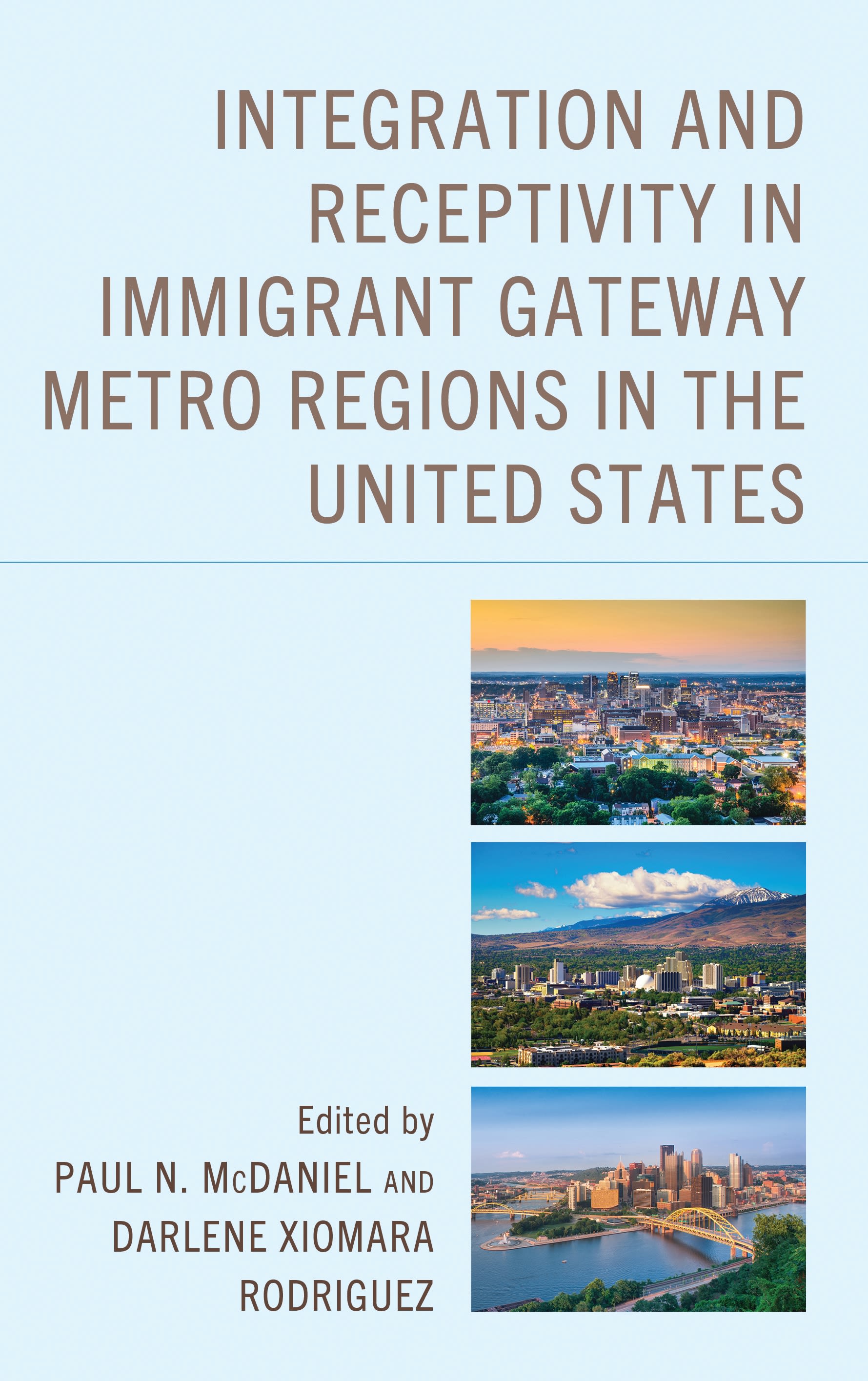 E-book, Integration and Receptivity in Immigrant Gateway Metro Regions in the United States, Lexington Books