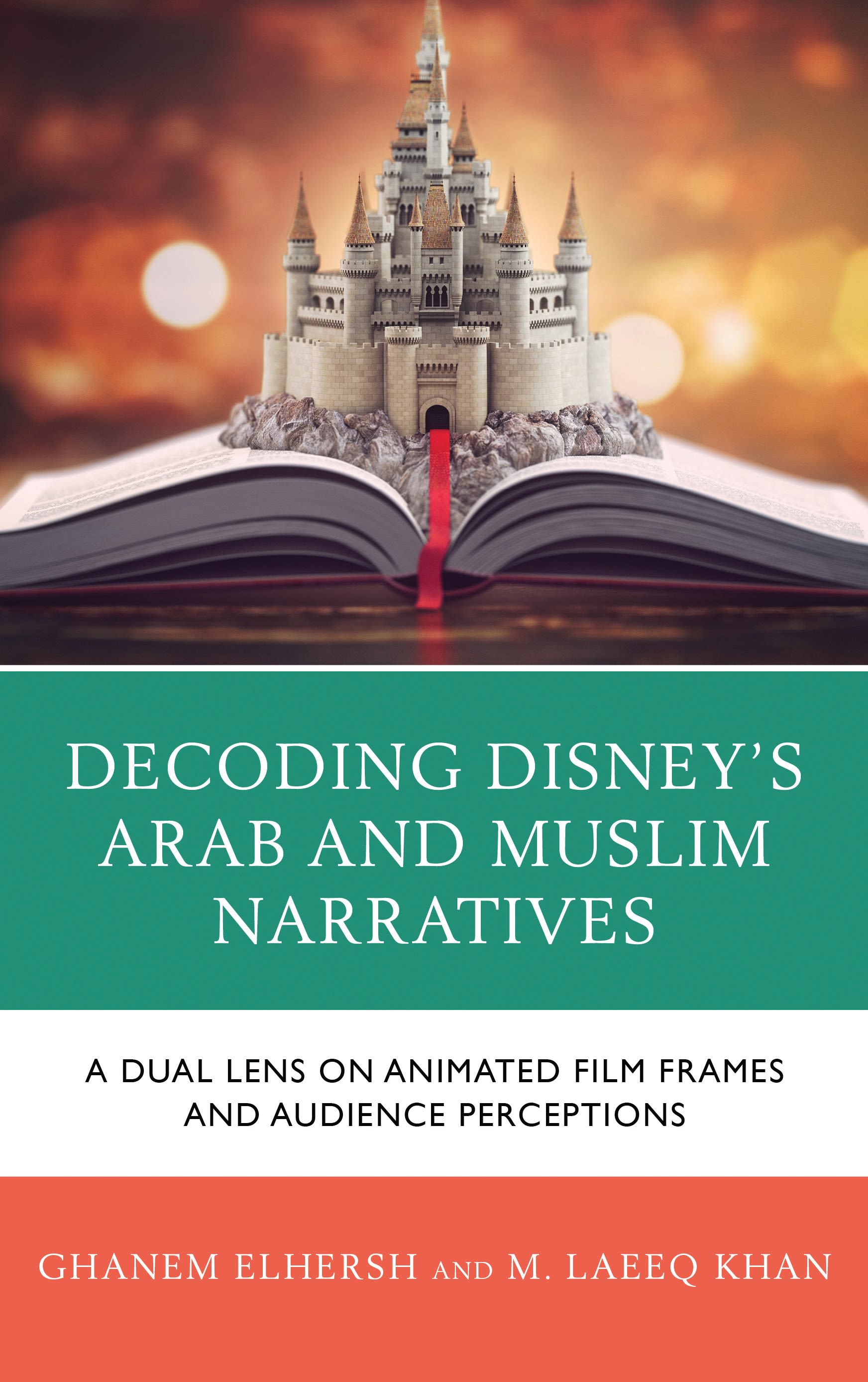 E-book, Decoding Disney's Arab and Muslim Narratives : A Dual Lens on Animated Film Frames and Audience Perceptions, Lexington Books