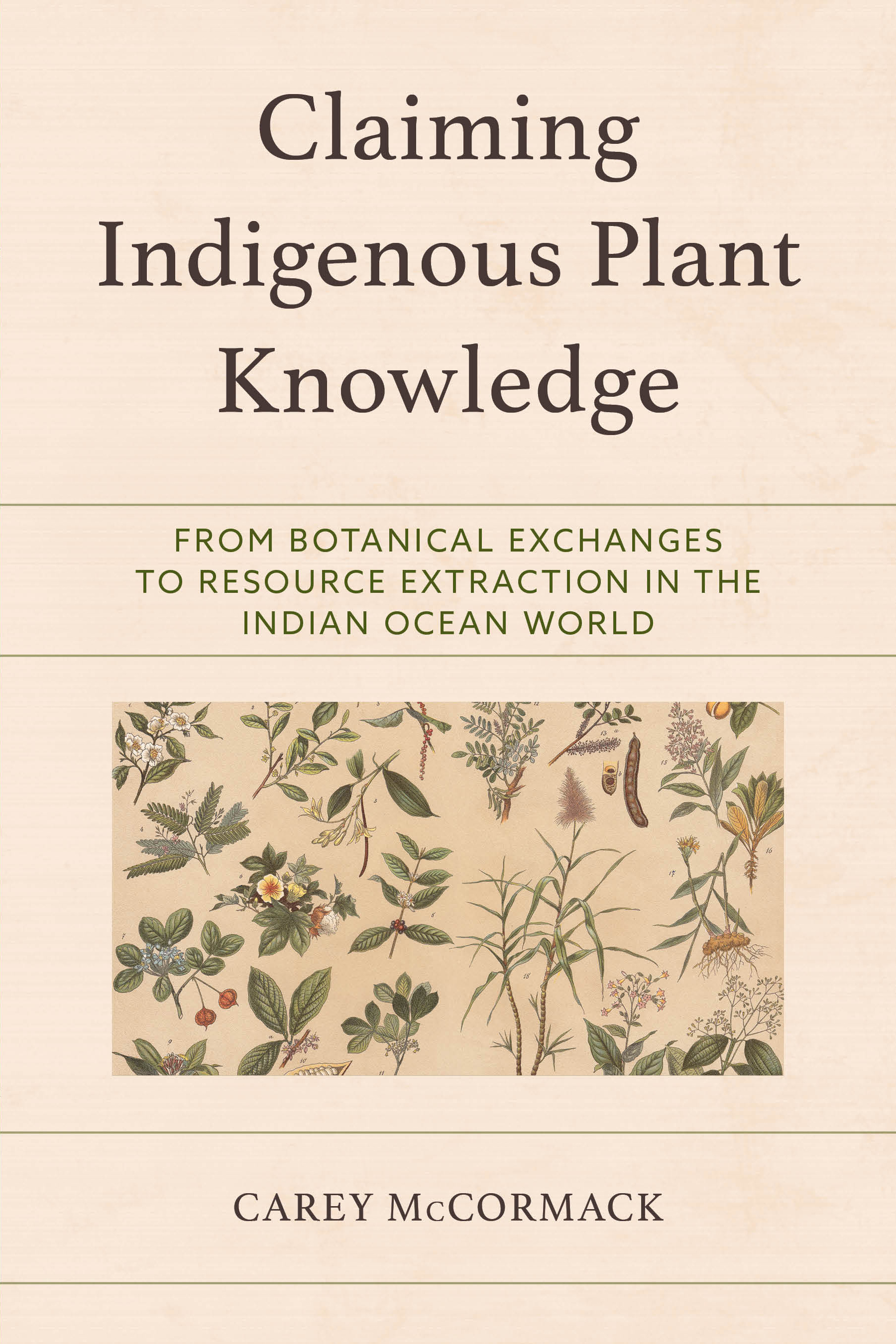 eBook, Claiming Indigenous Plant Knowledge : From Botanical Exchanges to Resource Extraction in the Indian Ocean World, Lexington Books