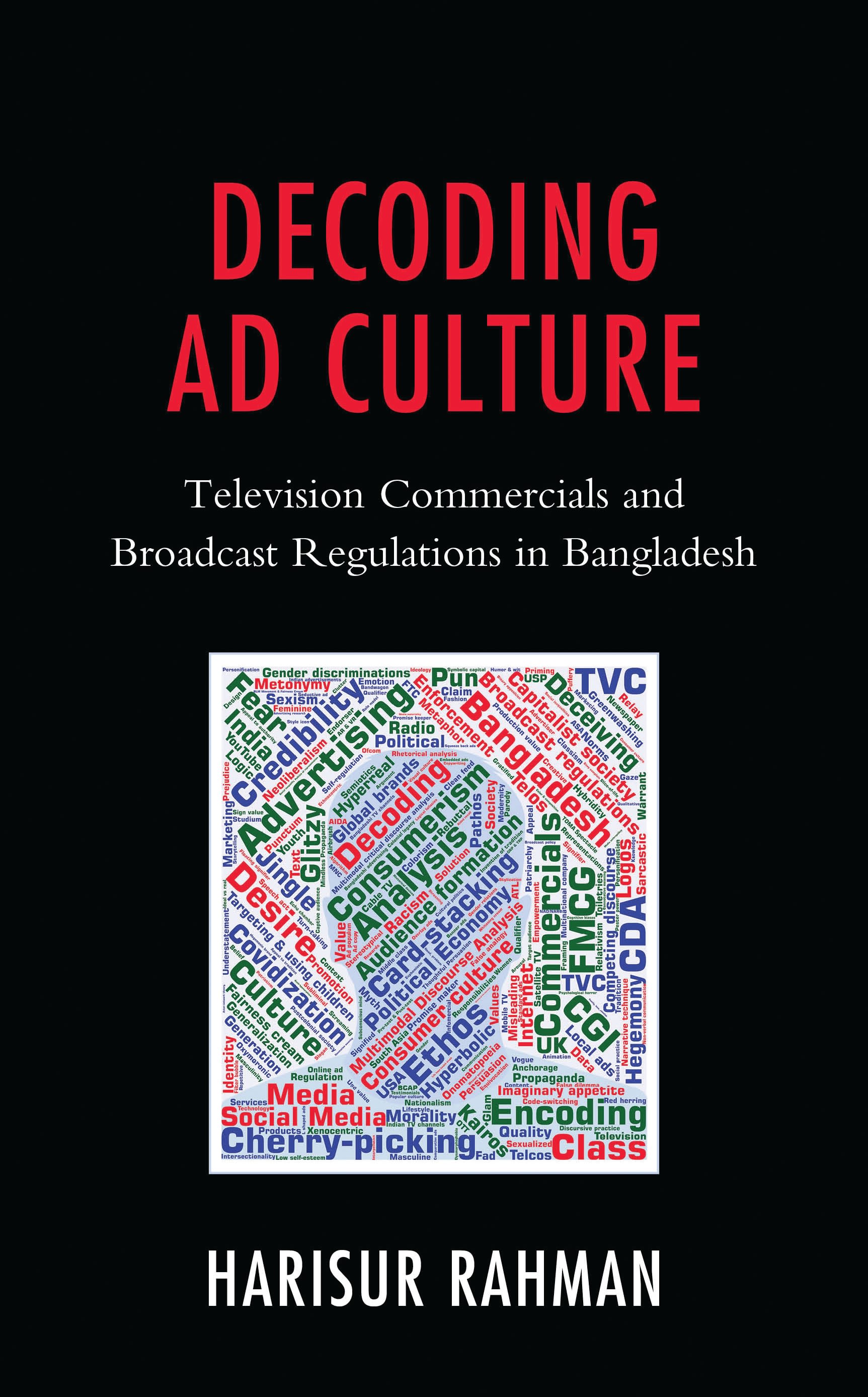 E-book, Decoding Ad Culture : Television Commercials and Broadcast Regulations in Bangladesh, Lexington Books