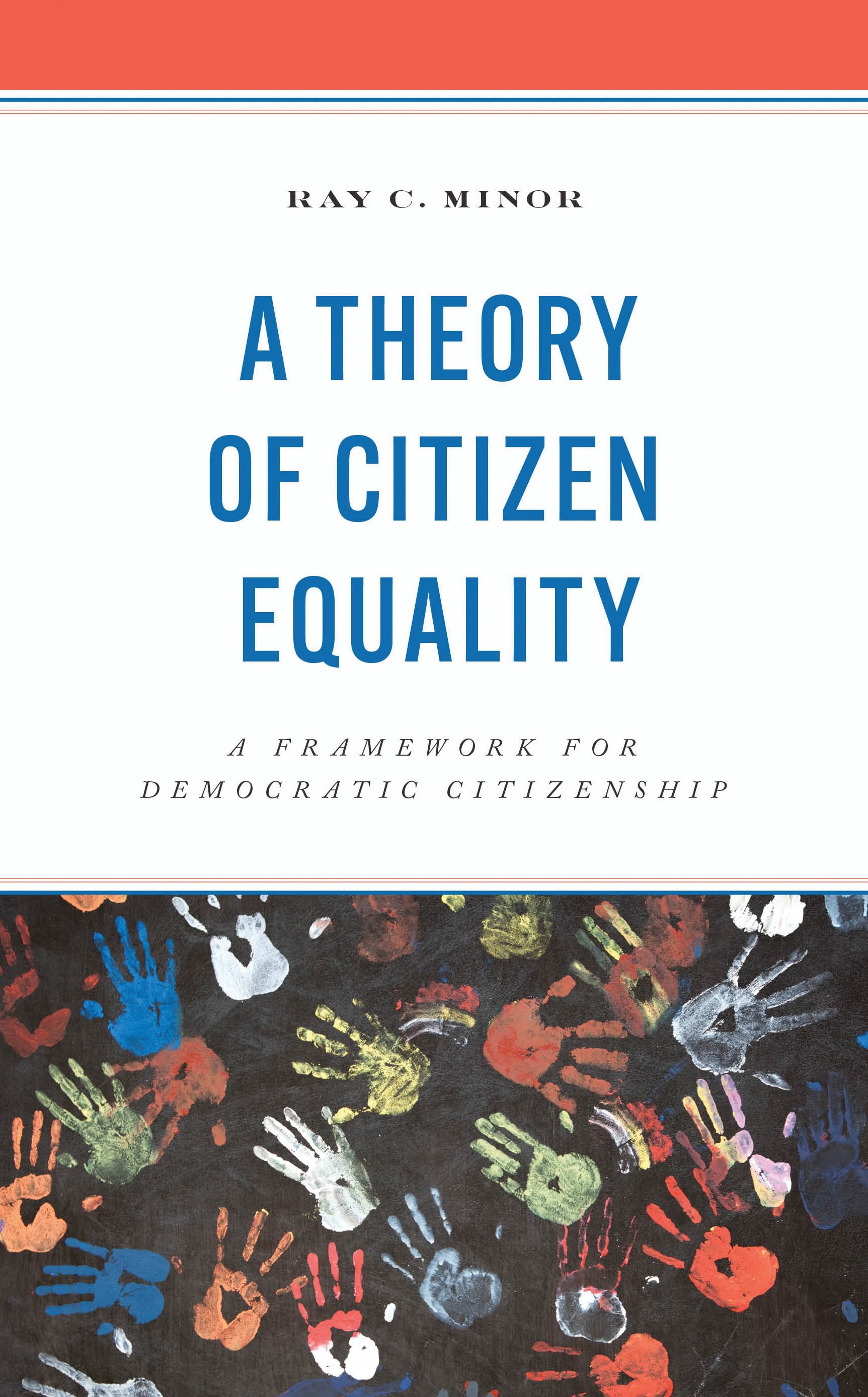 eBook, A Theory of Citizen Equality : A Framework for Democratic Citizenship, Lexington Books