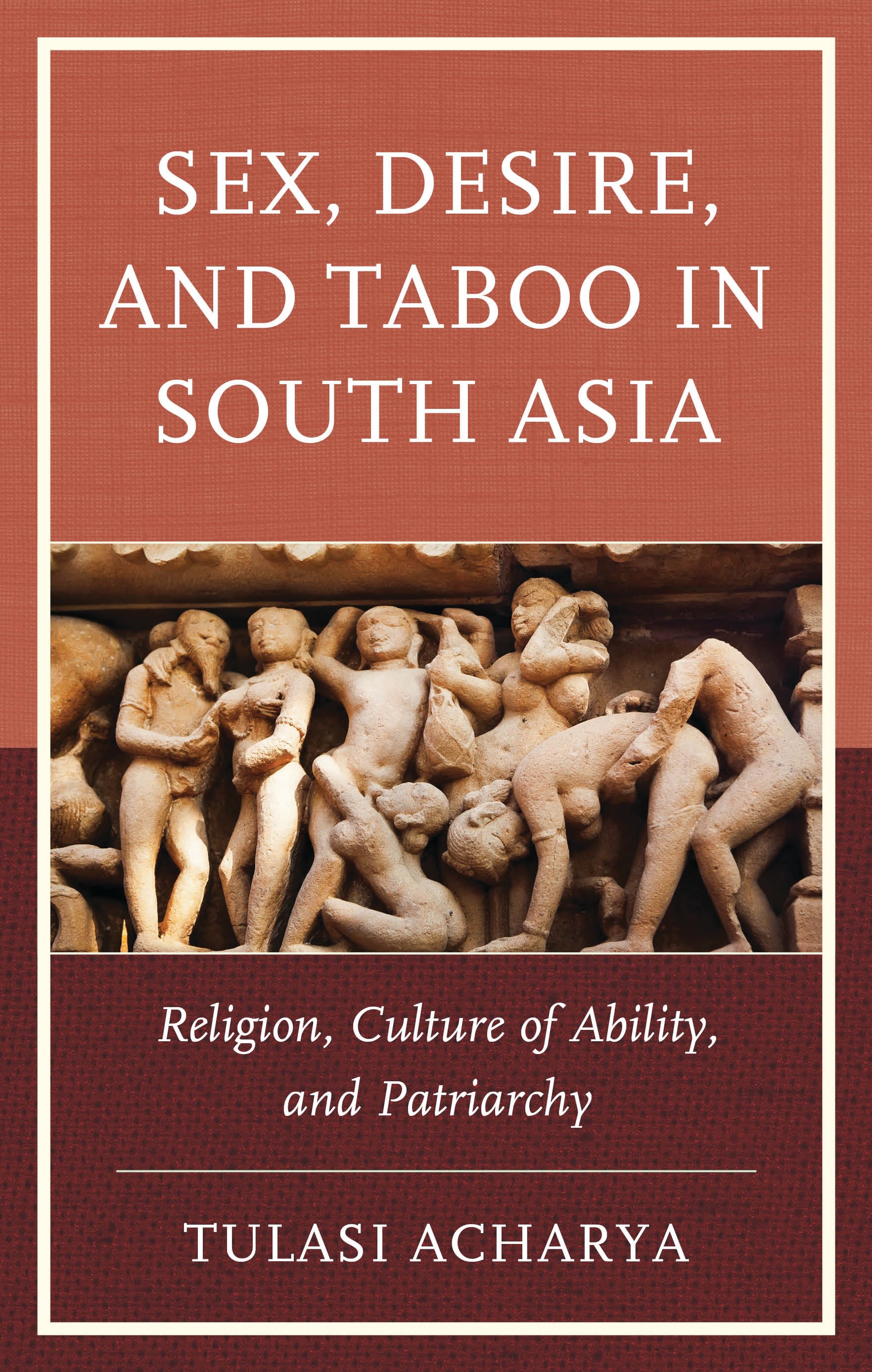 eBook, Sex, Desire, and Taboo in South Asia : Religion, Culture of Ability, and Patriarchy, Lexington Books