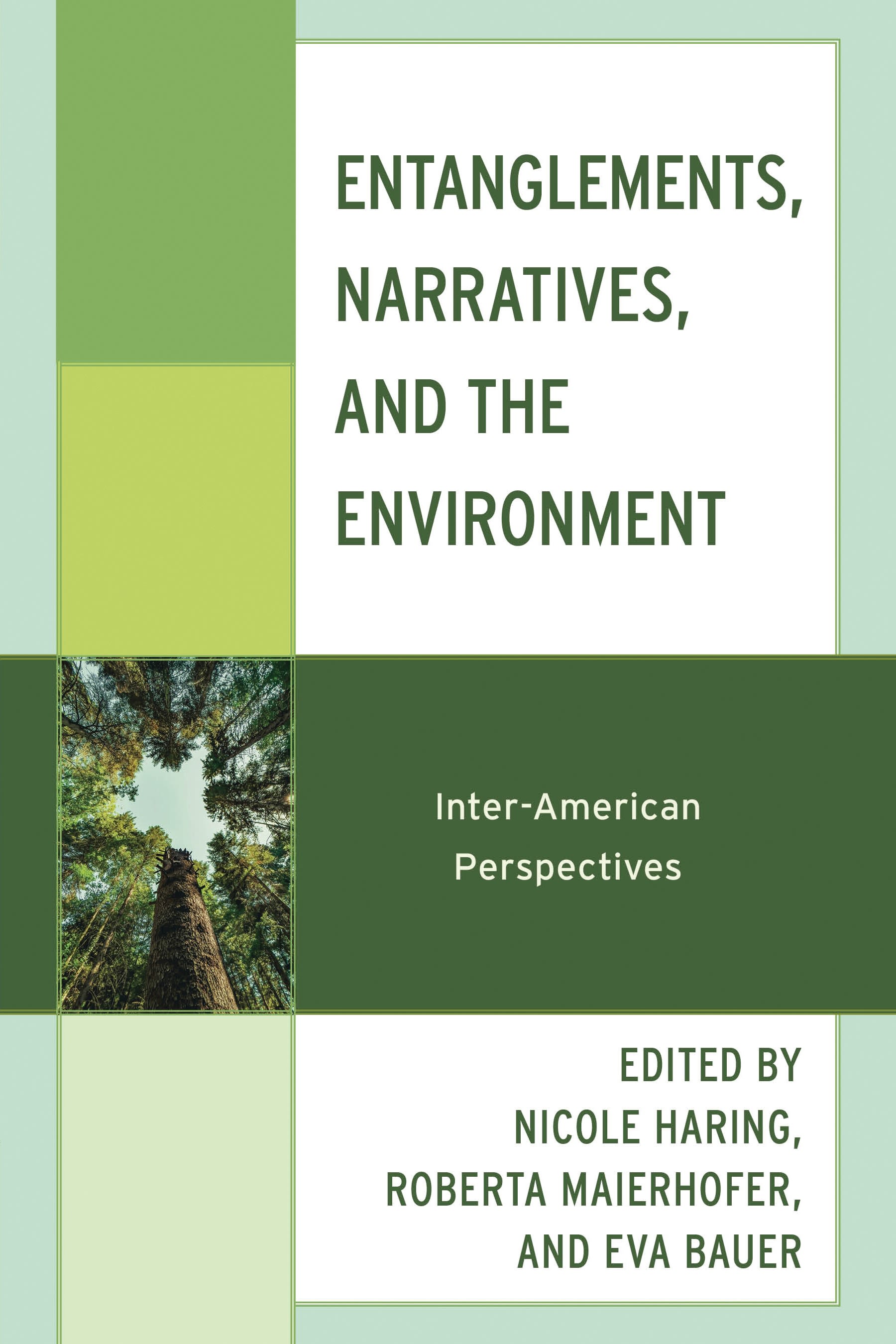 E-book, Entanglements, Narratives, and the Environment : Inter-American Perspectives, Lexington Books