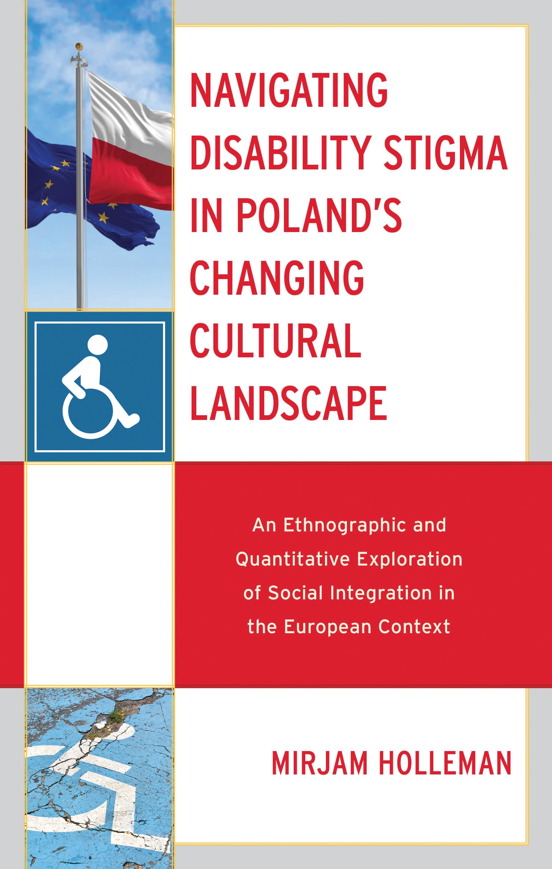 E-book, Navigating Disability Stigma in Poland's Changing Cultural Landscape : An Ethnographic and Quantitative Exploration of Social Integration in the European Context, Lexington Books