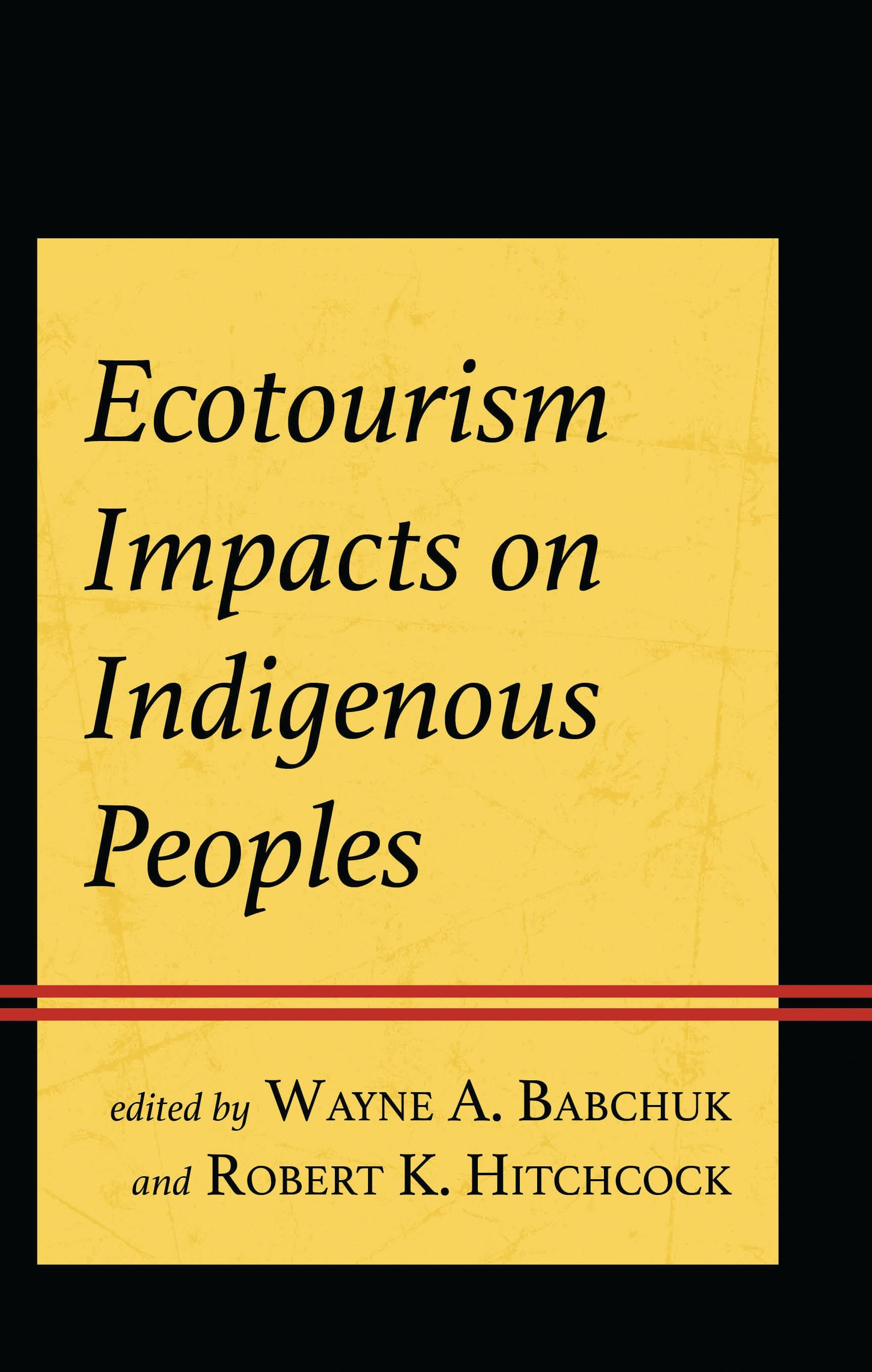 E-book, Ecotourism Impacts on Indigenous Peoples, Lexington Books