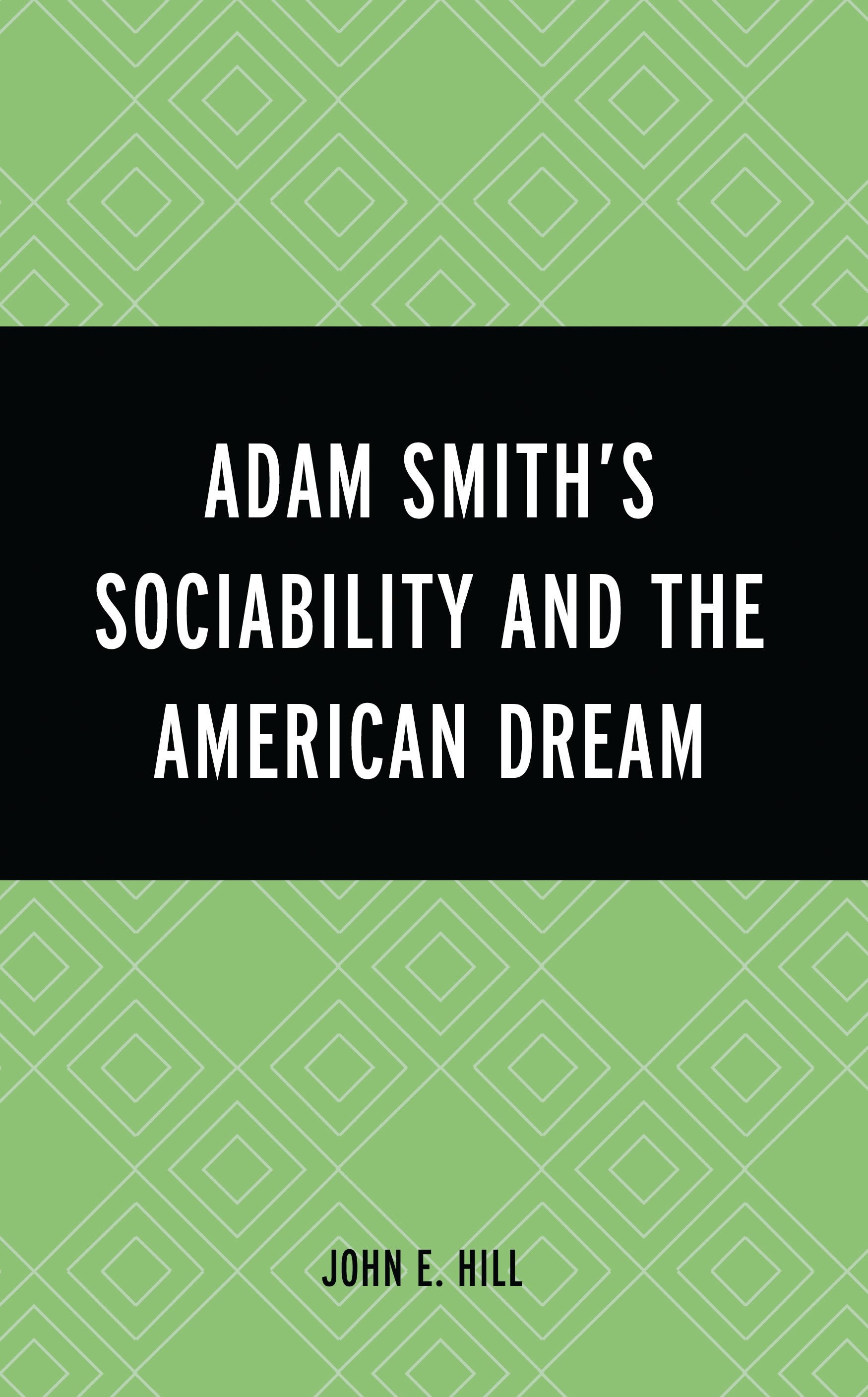 eBook, Adam Smith's Sociability and the American Dream, Lexington Books