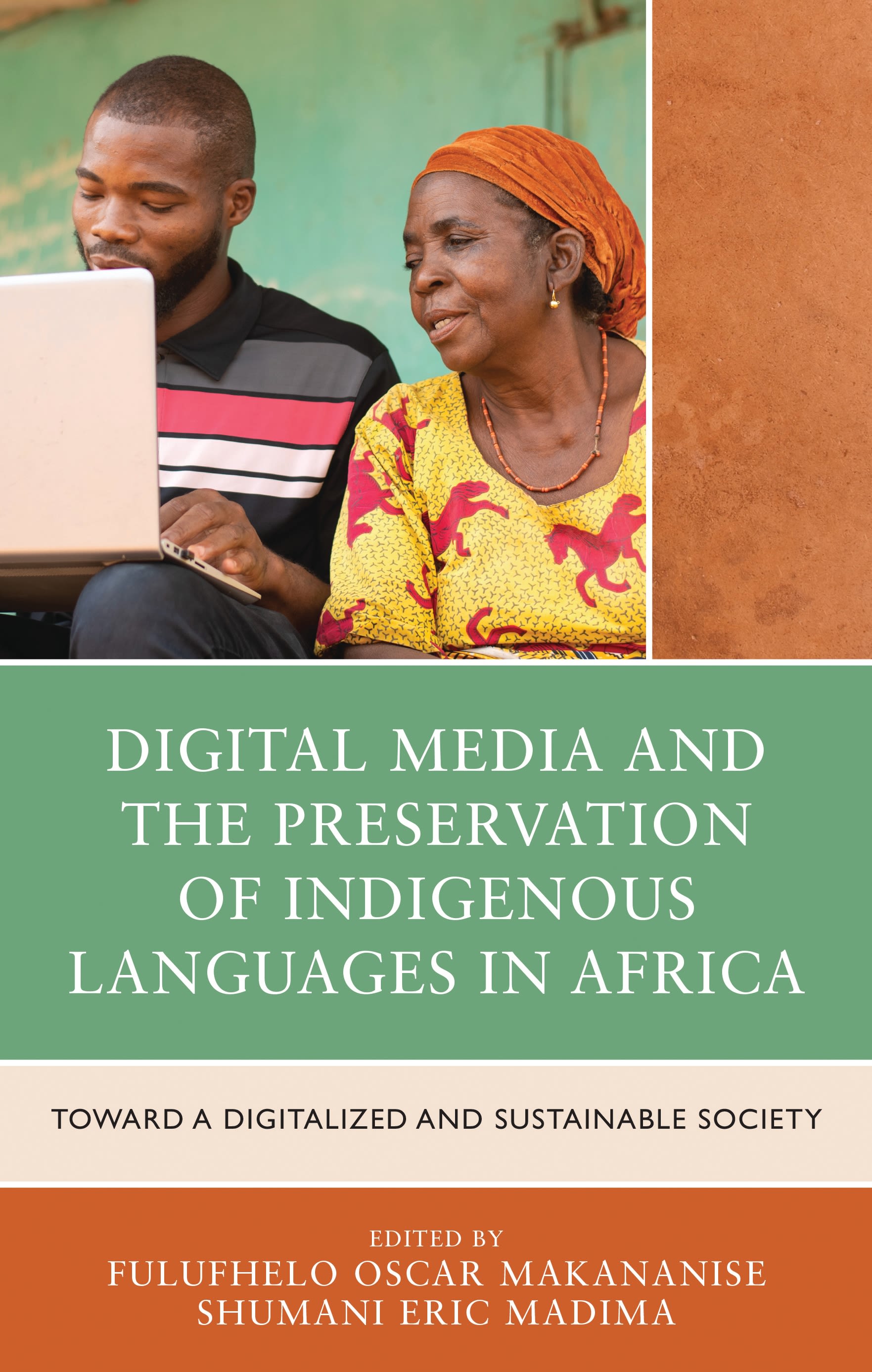 E-book, Digital Media and the Preservation of Indigenous Languages in Africa : Toward a Digitalized and Sustainable Society, Lexington Books