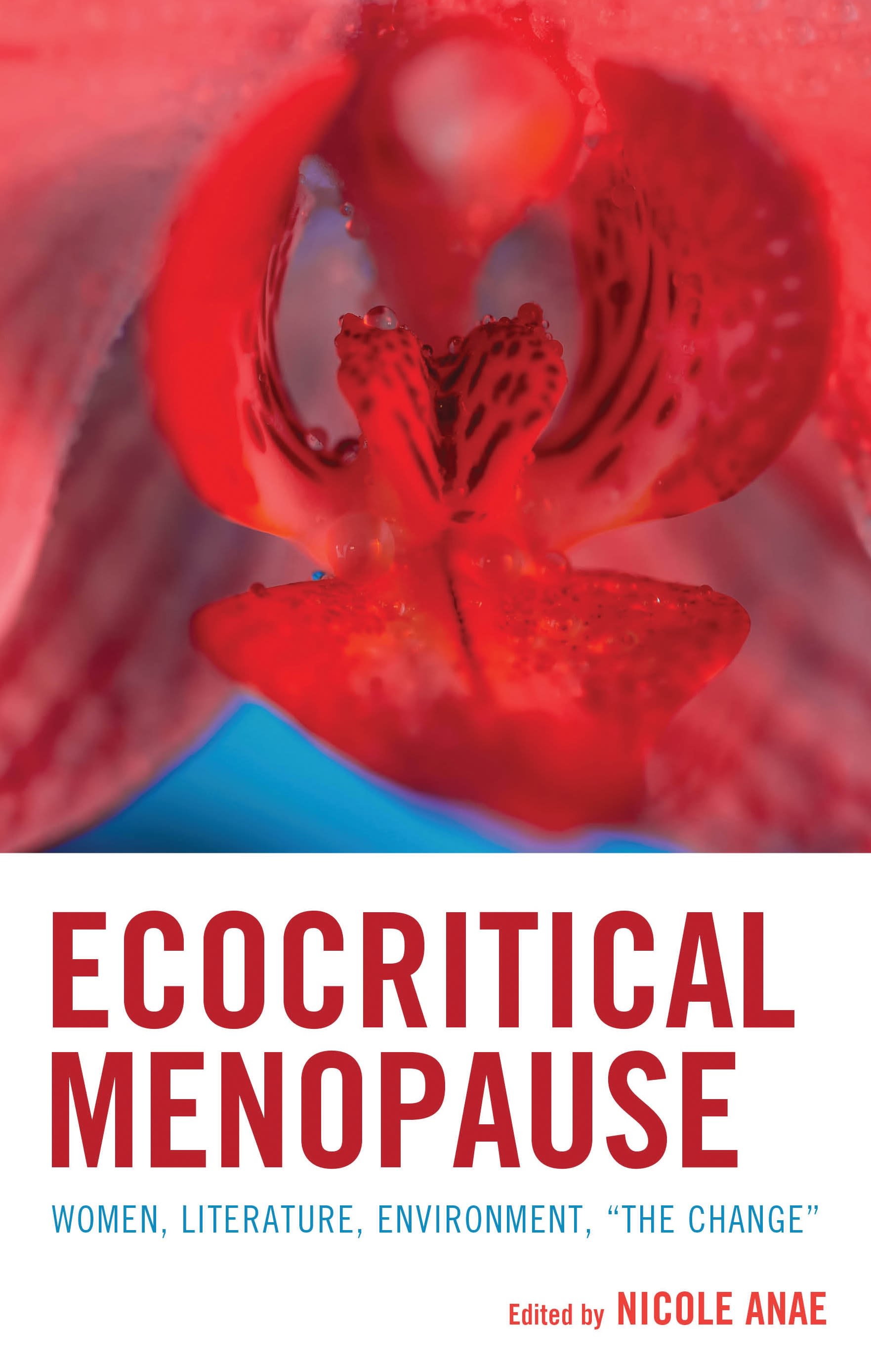eBook, Ecocritical Menopause : Women, Literature, Environment, "The Change\u0022, Lexington Books