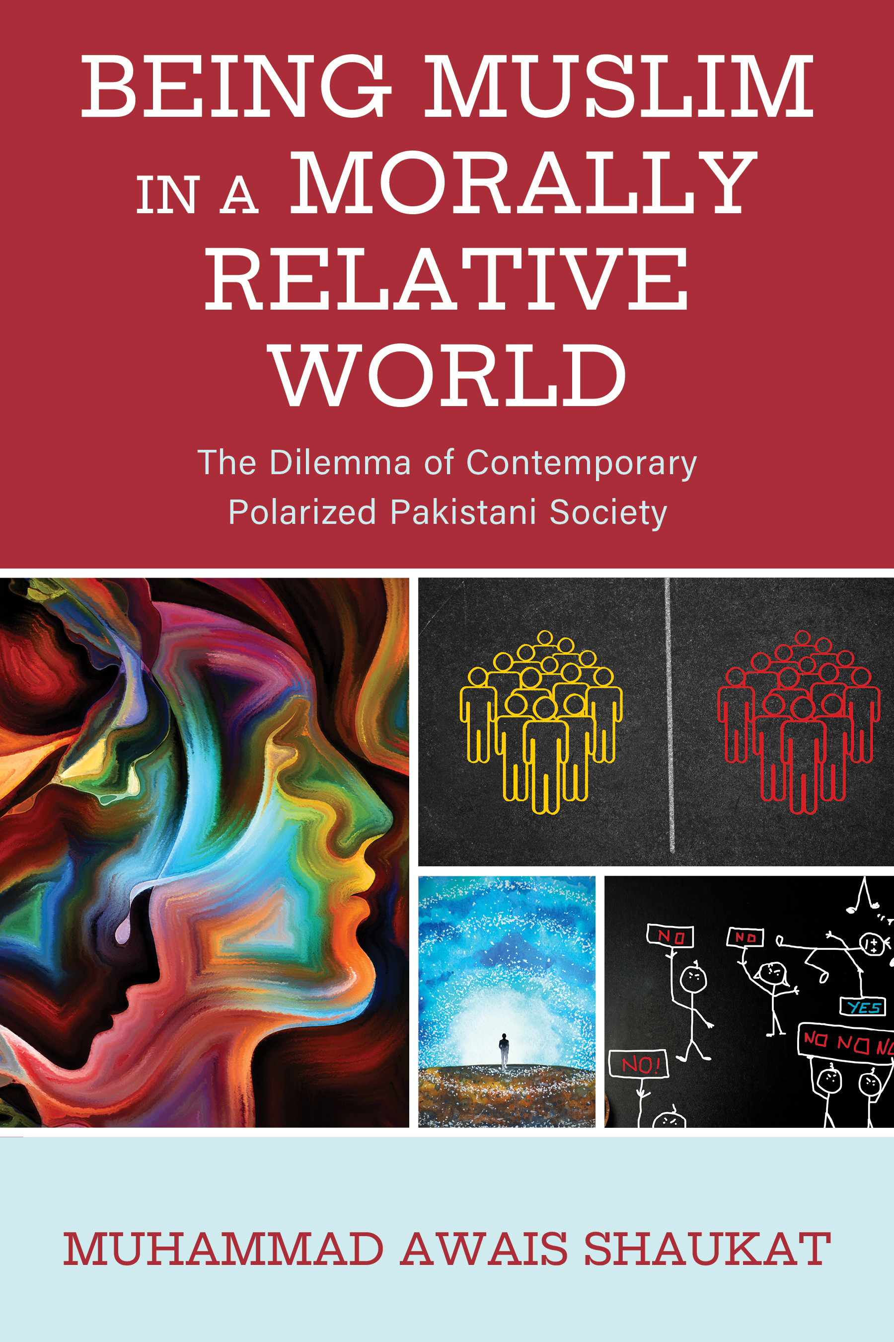 E-book, Being Muslim in a Morally Relative World : The Dilemma of Contemporary Polarized Pakistani Society, Lexington Books
