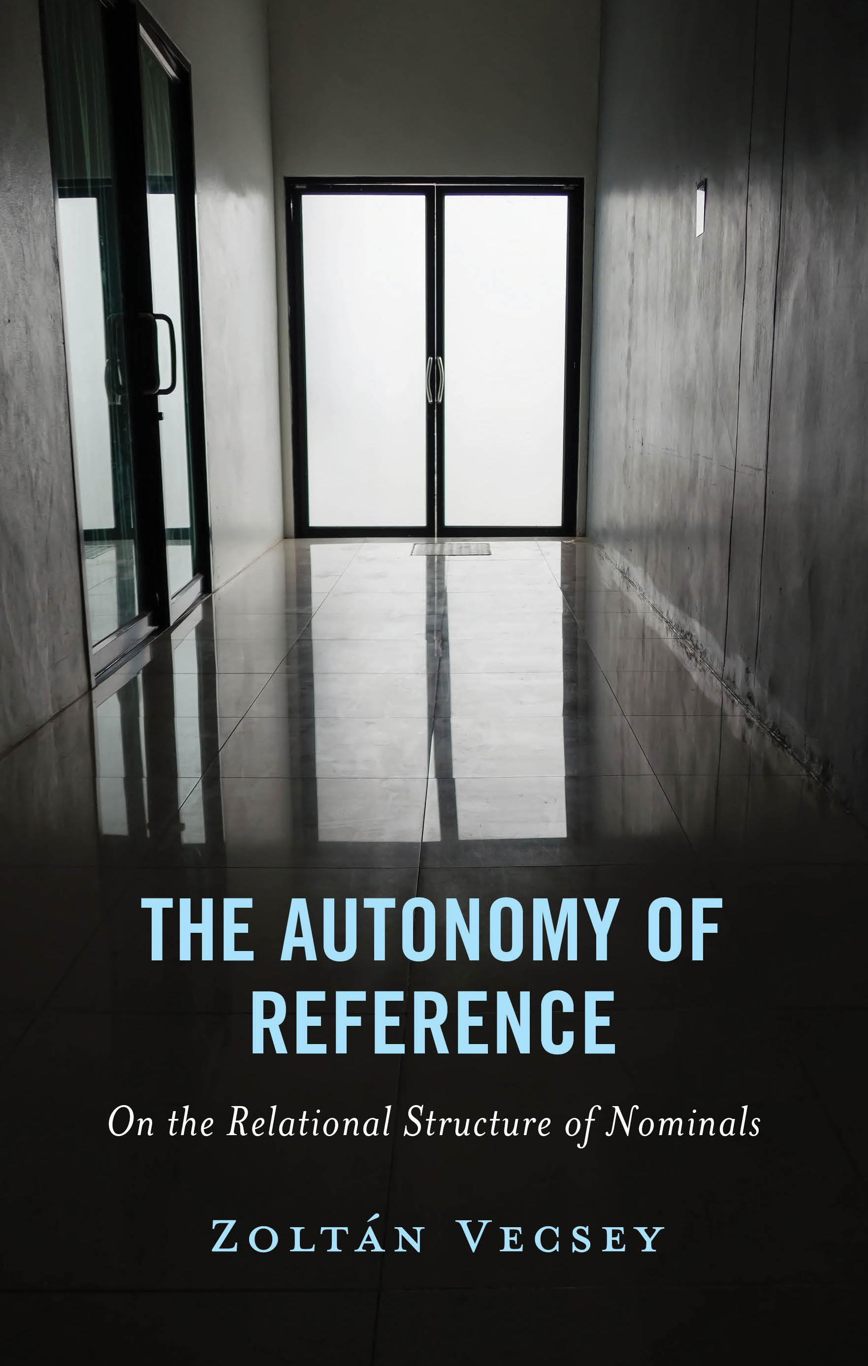 E-book, The Autonomy of Reference : On the Relational Structure of Nominals, Lexington Books