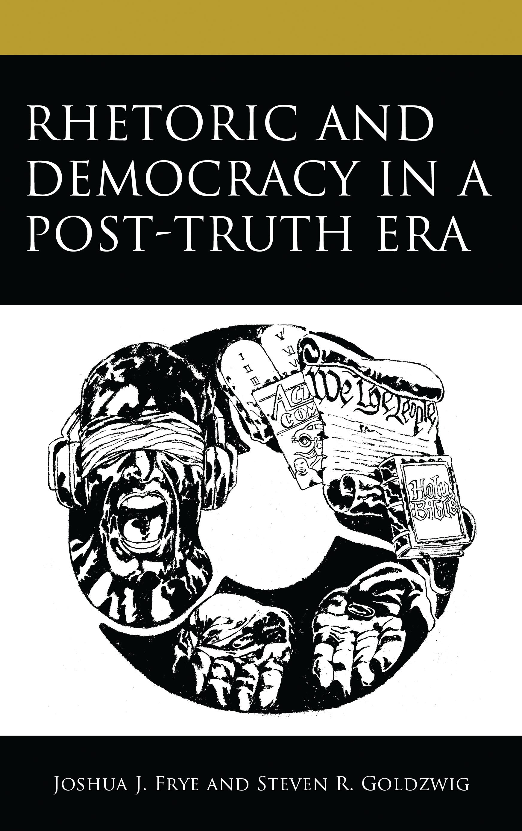 E-book, Rhetoric and Democracy in a Post-Truth Era, Lexington Books