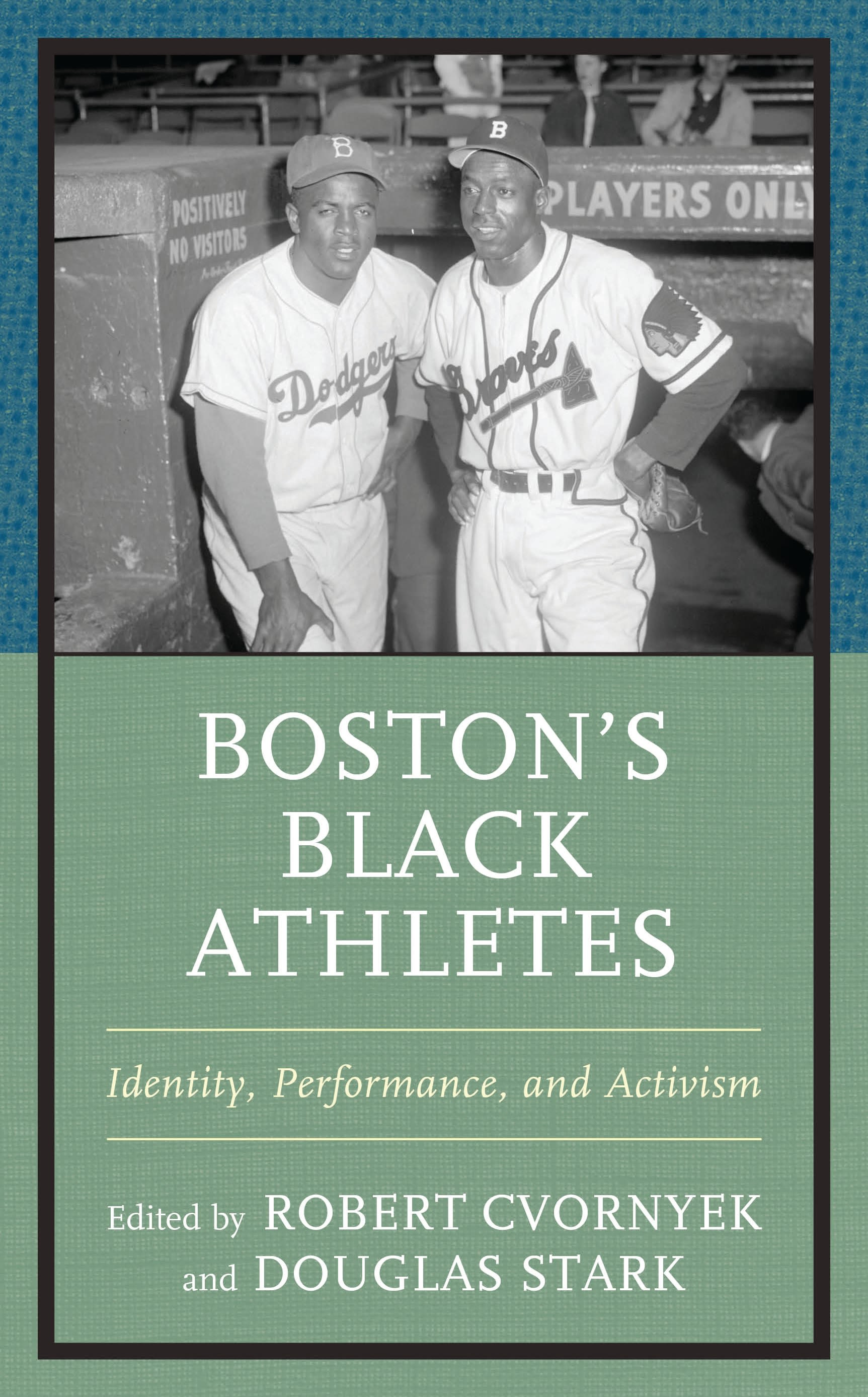 eBook, Boston's Black Athletes : Identity, Performance, and Activism, Lexington Books
