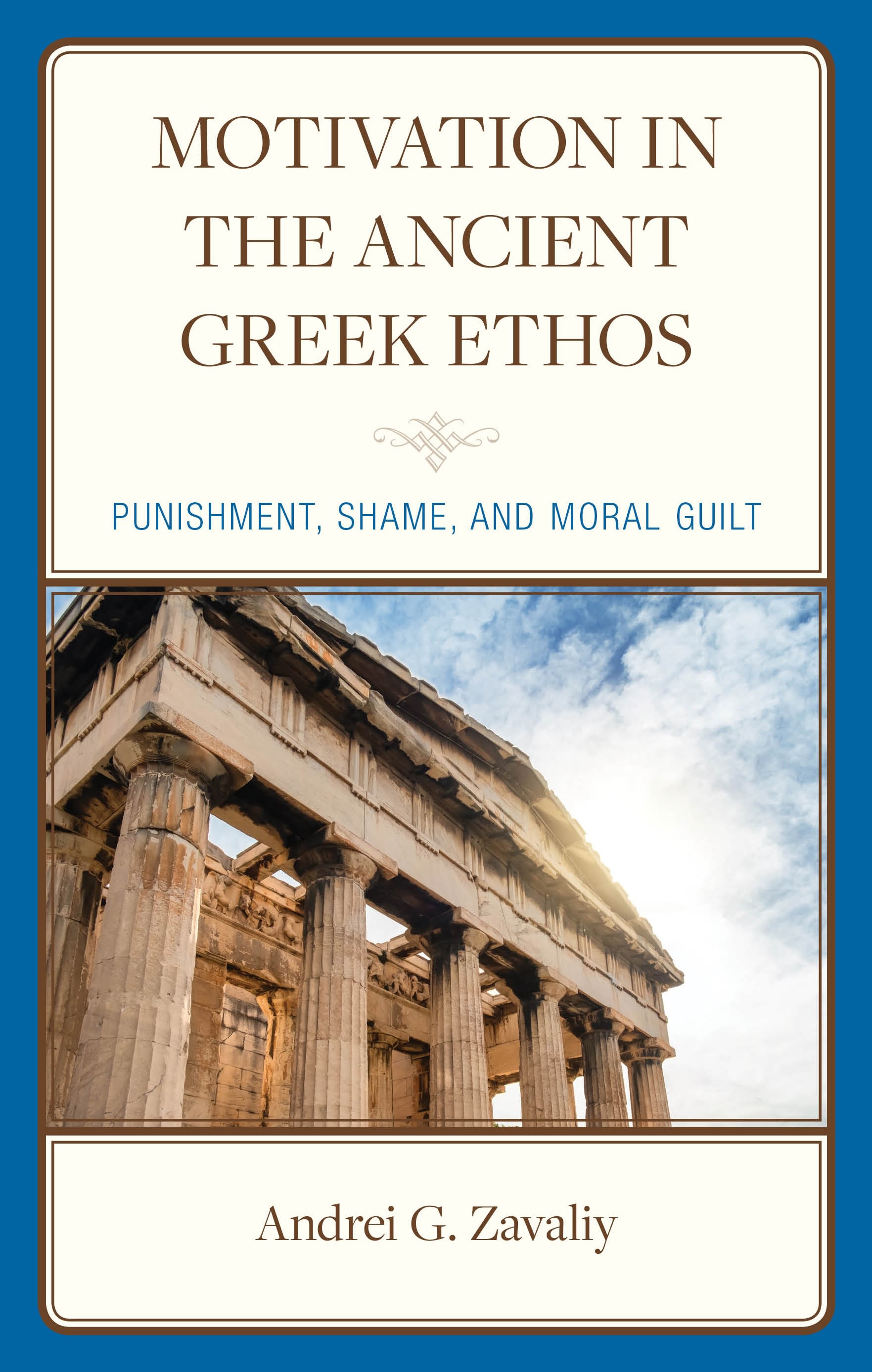 eBook, Motivation in the Ancient Greek Ethos : Punishment, Shame, and Moral Guilt, Lexington Books