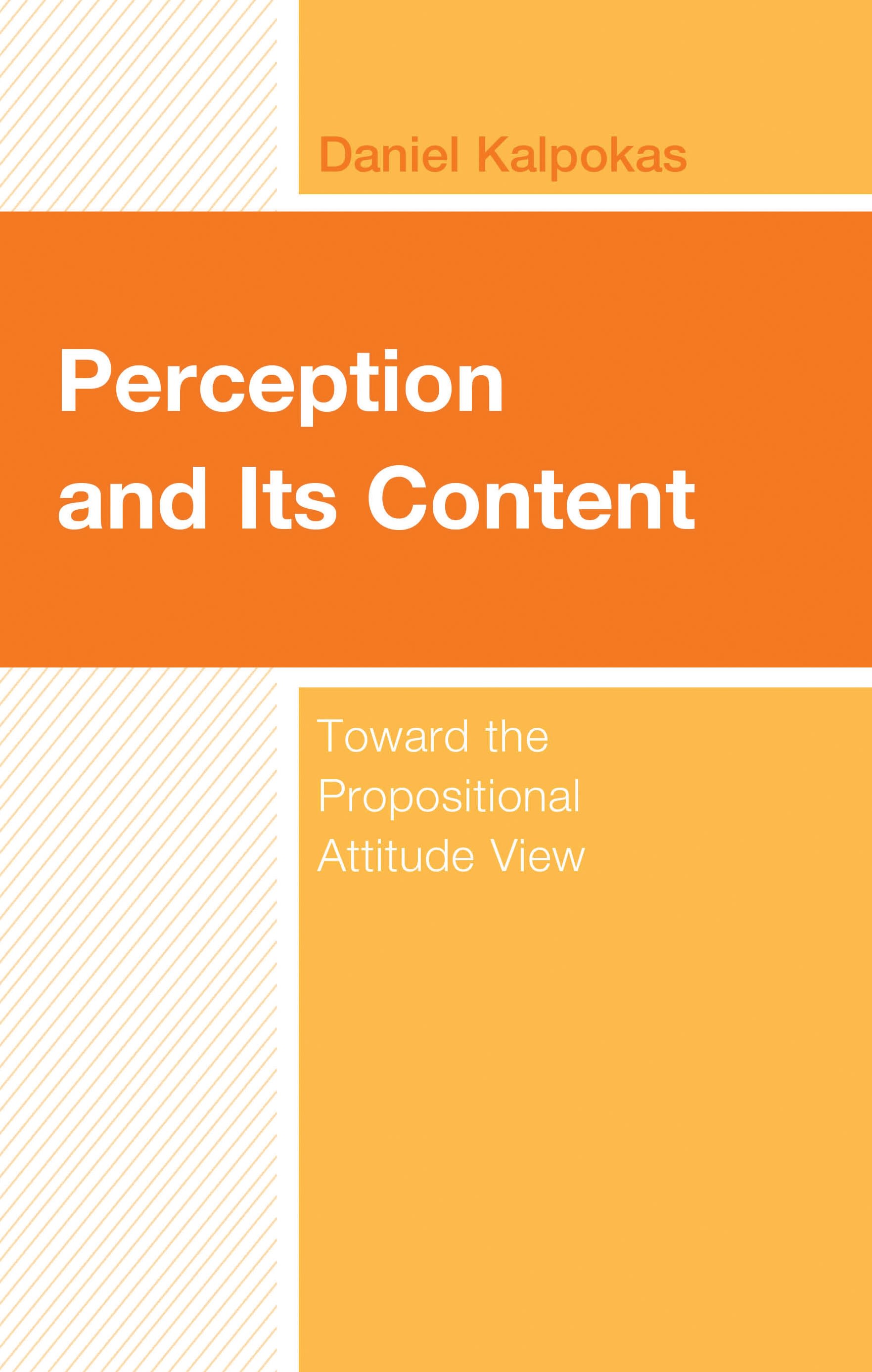 E-book, Perception and Its Content : Toward the Propositional Attitude View, Lexington Books