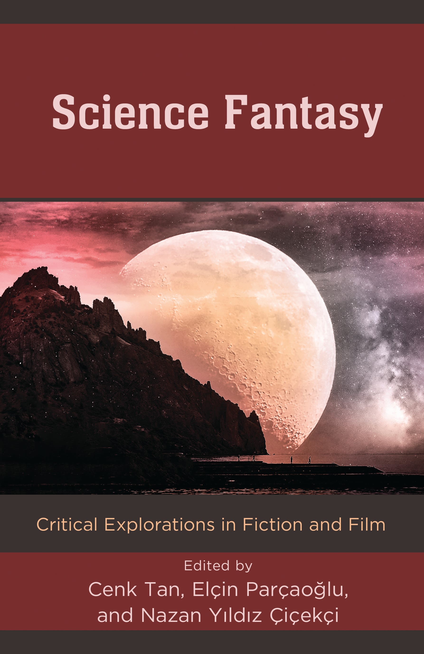 eBook, Science Fantasy : Critical Explorations in Fiction and Film, Lexington Books