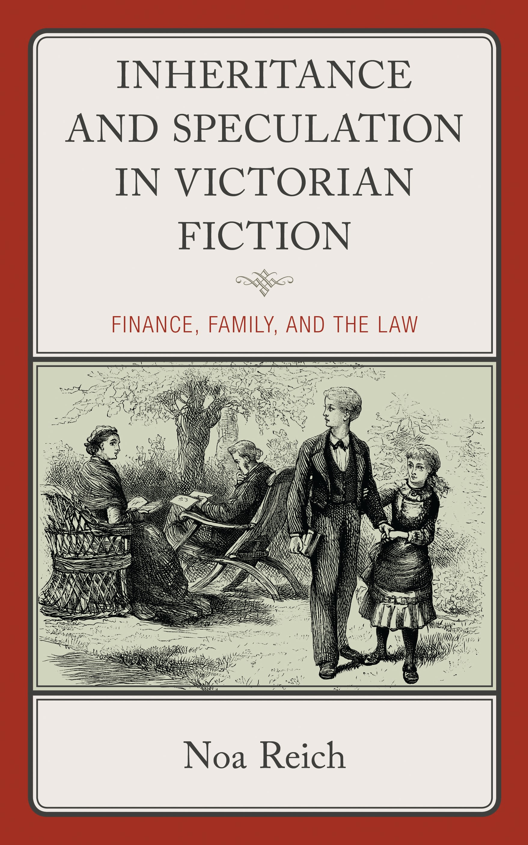 eBook, Inheritance and Speculation in Victorian Fiction : Finance, Family, and the Law, Lexington Books