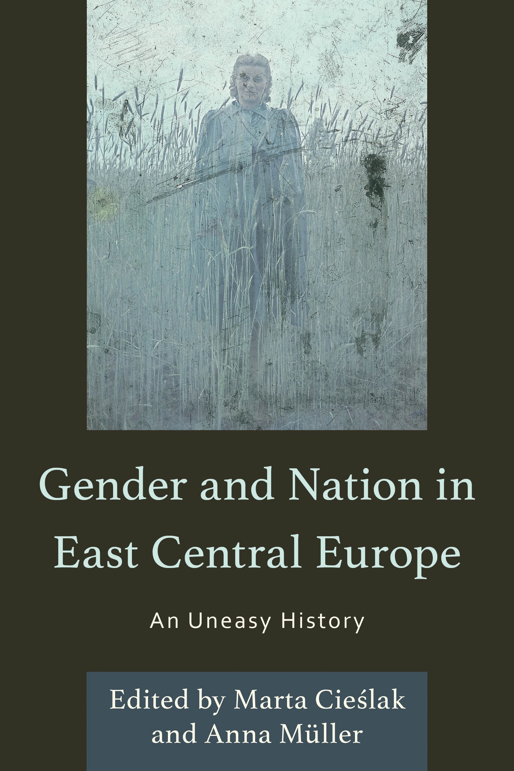 E-book, Gender and Nation in East Central Europe : An Uneasy History, Lexington Books
