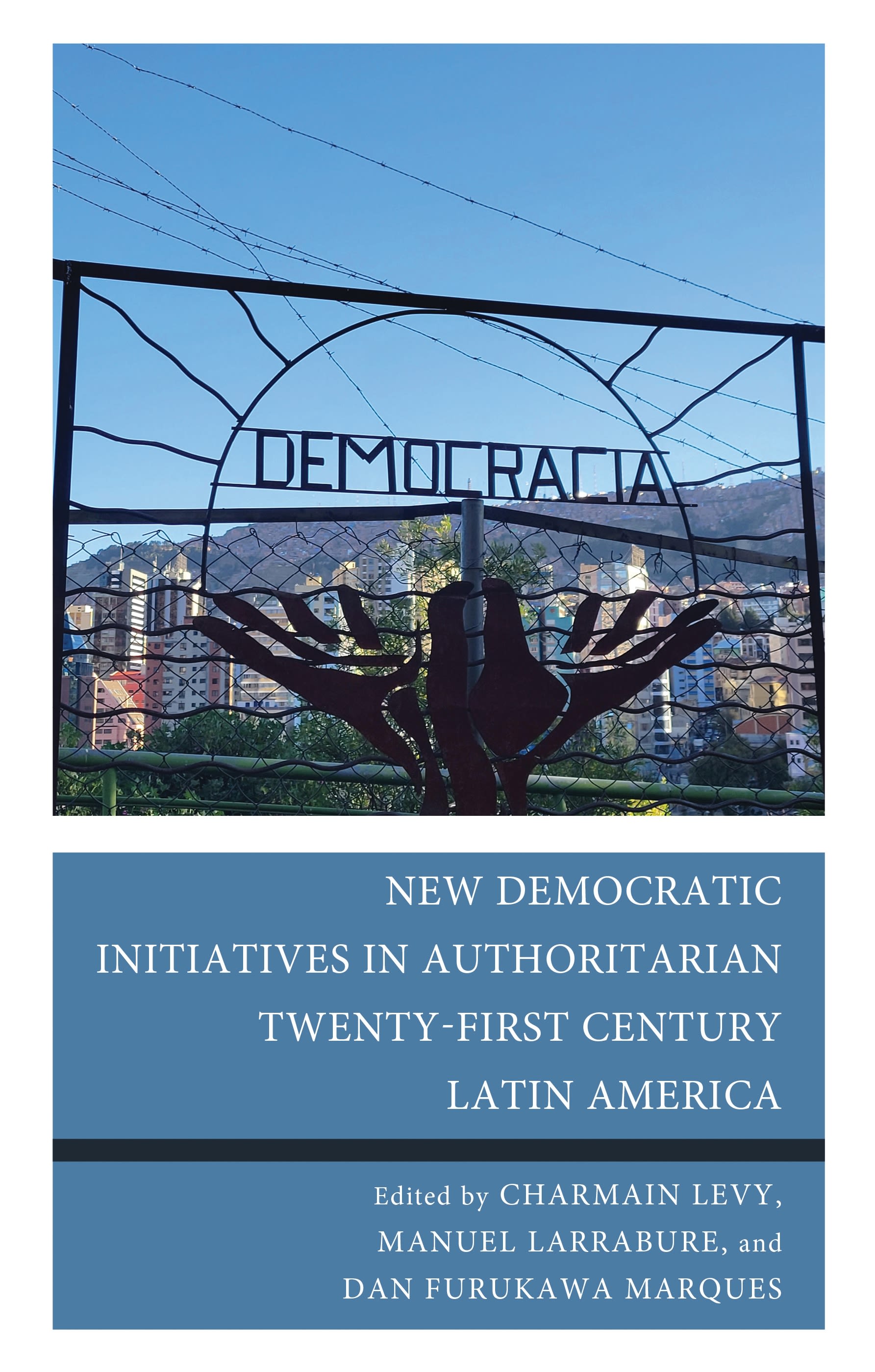eBook, New Democratic Initiatives in Authoritarian Twenty-First Century Latin America, Lexington Books