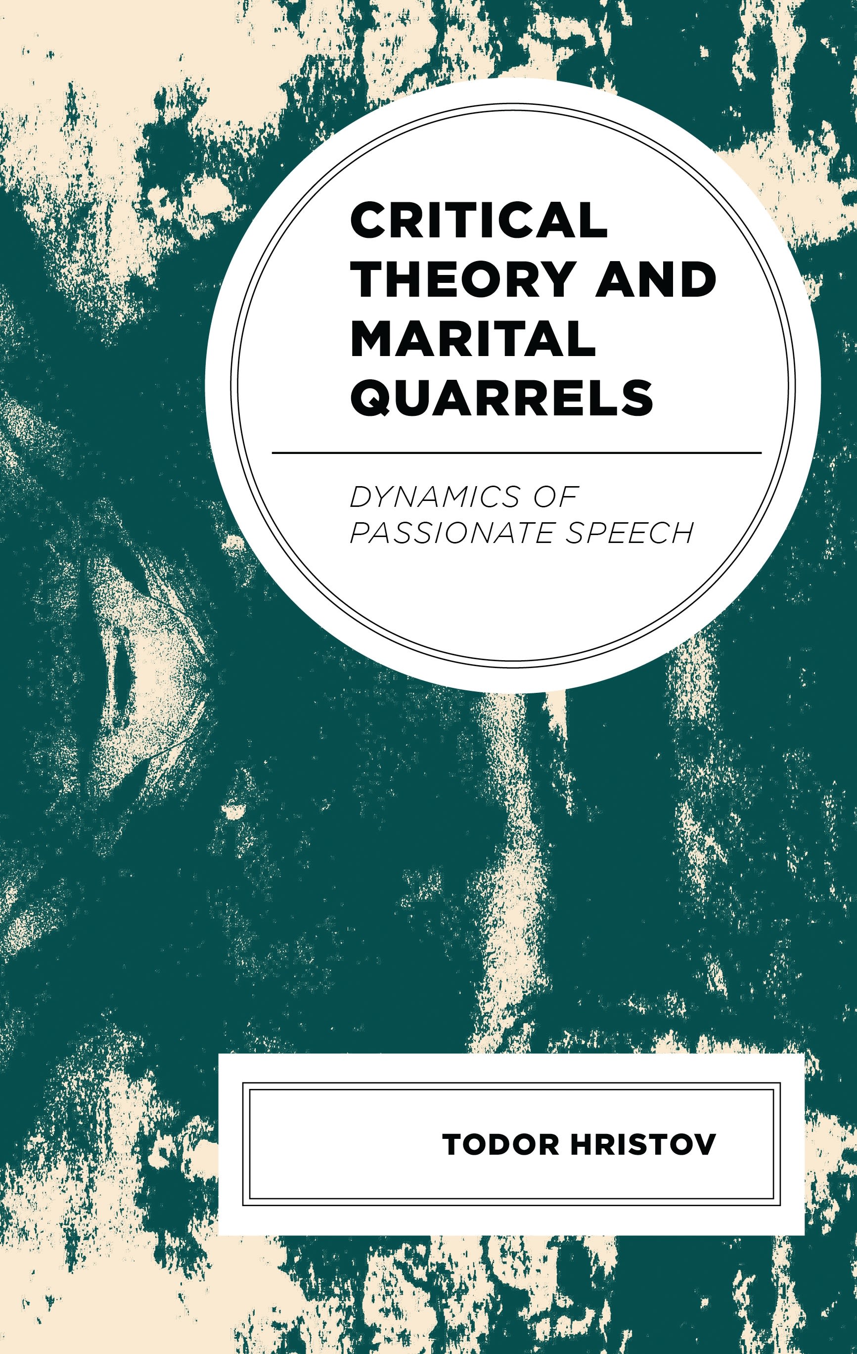 E-book, Critical Theory and Marital Quarrels : Dynamics of Passionate Speech, Lexington Books