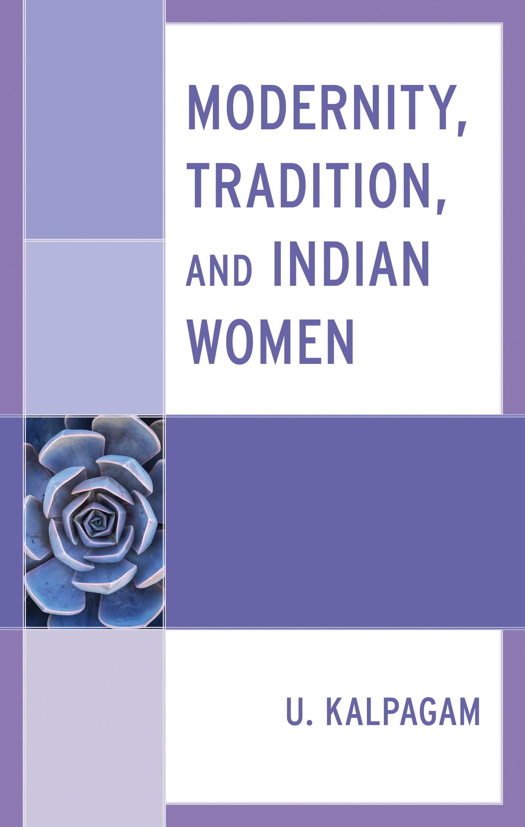 eBook, Modernity, Tradition, and Indian Women, Lexington Books