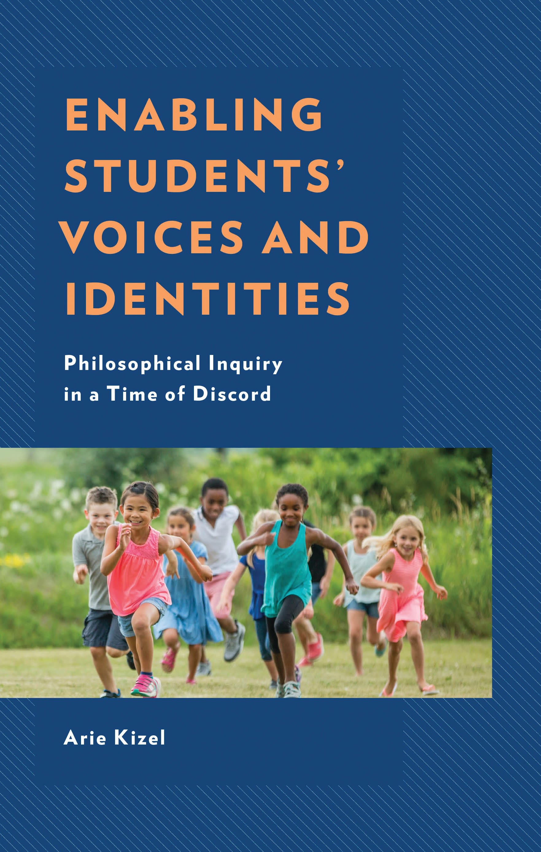 E-book, Enabling Students' Voices and Identities : Philosophical Inquiry in a Time of Discord, Lexington Books