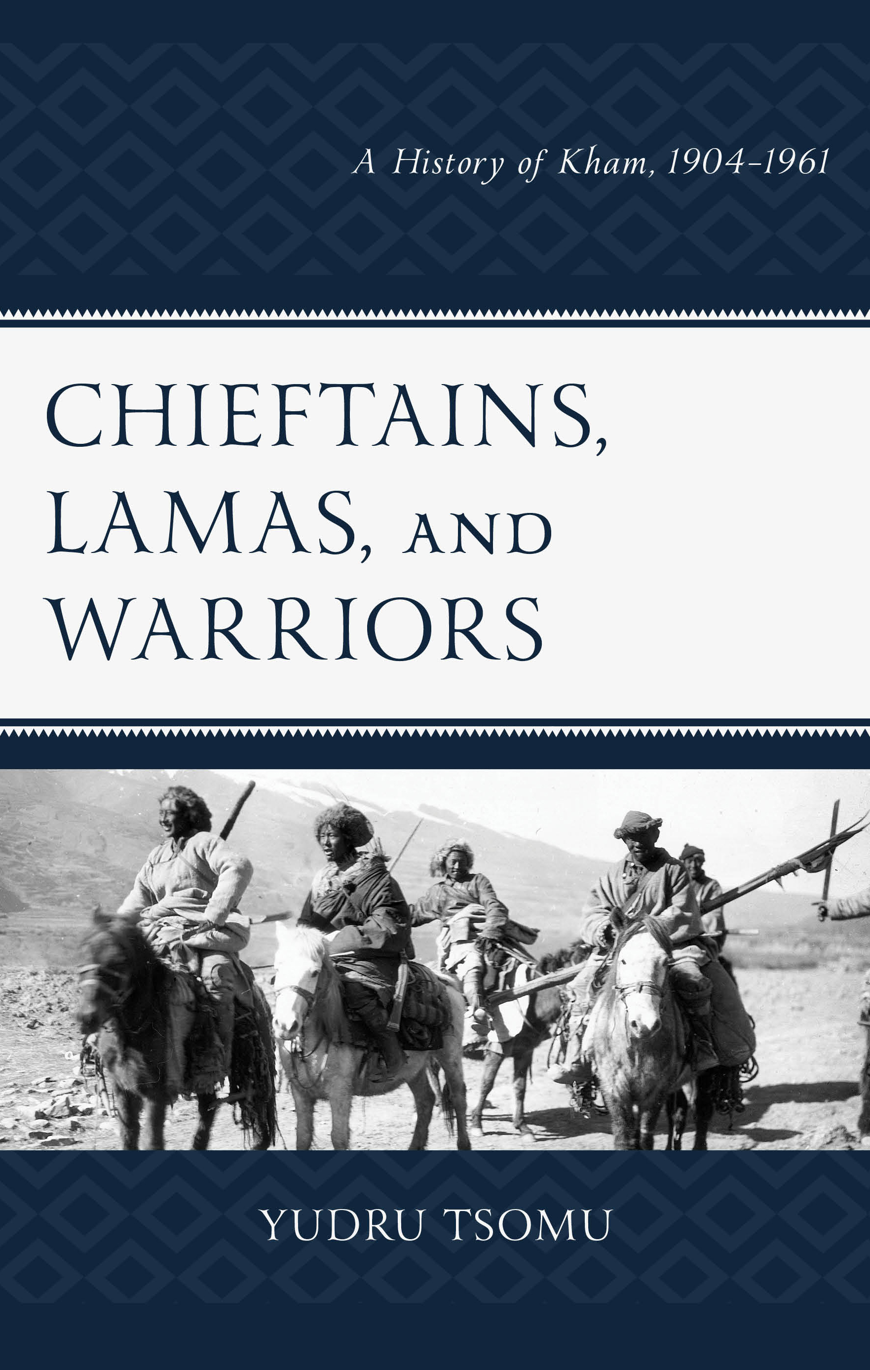 E-book, Chieftains, Lamas, and Warriors : A History of Kham, 1904-1961, Lexington Books