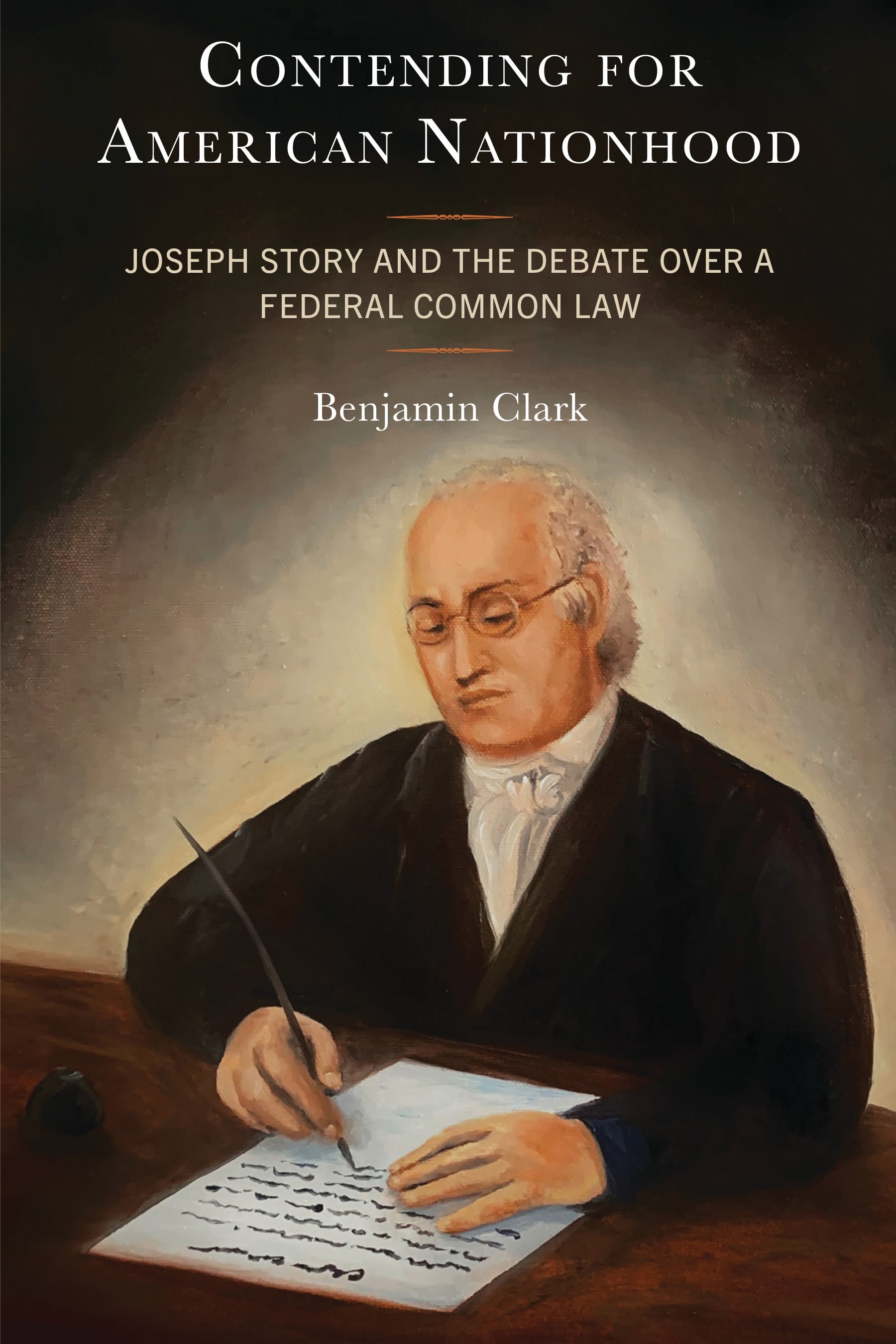 E-book, Contending for American Nationhood : Joseph Story and the Debate Over a Federal Common Law, Lexington Books