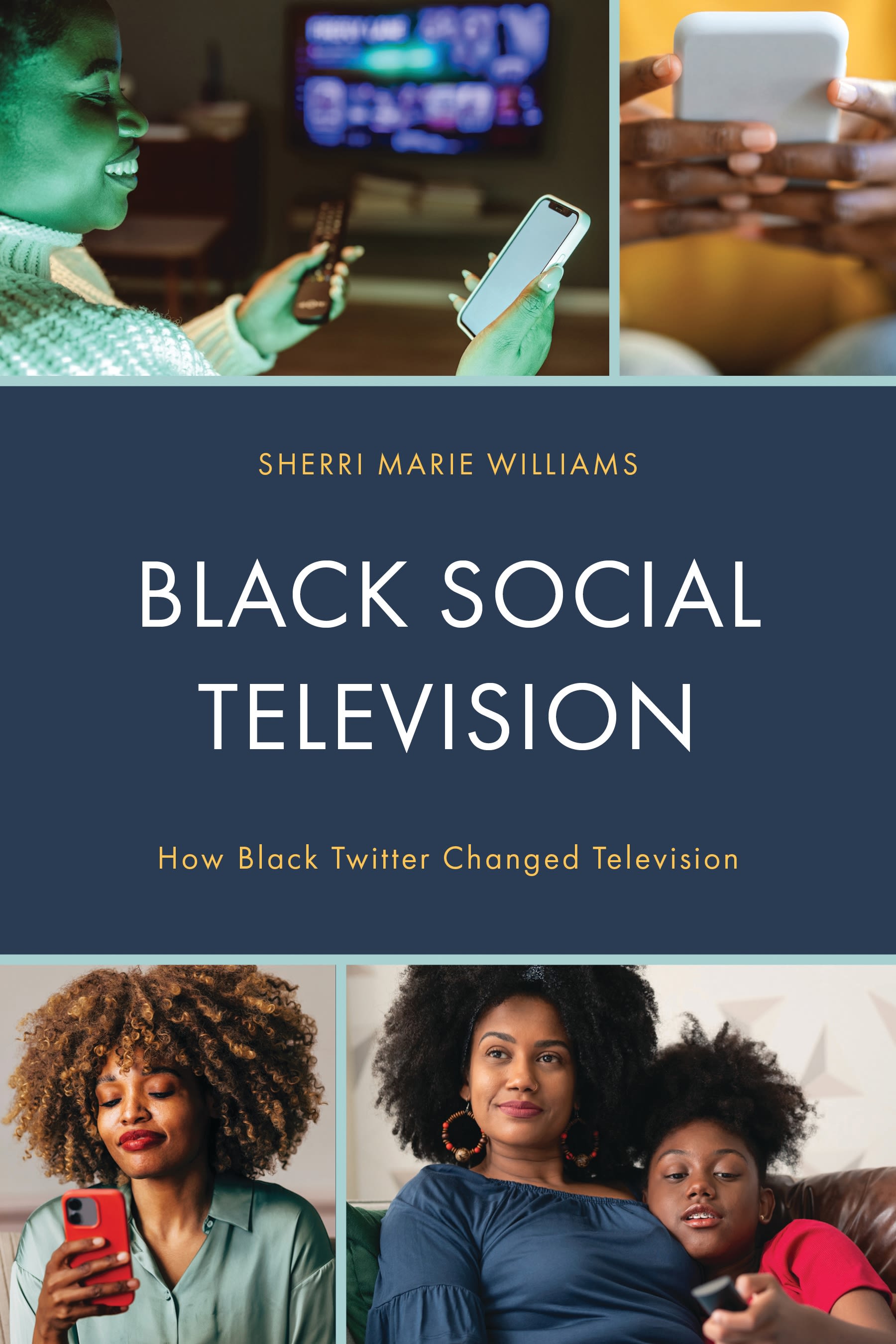 E-book, Black Social Television : How Black Twitter Changed Television, Lexington Books