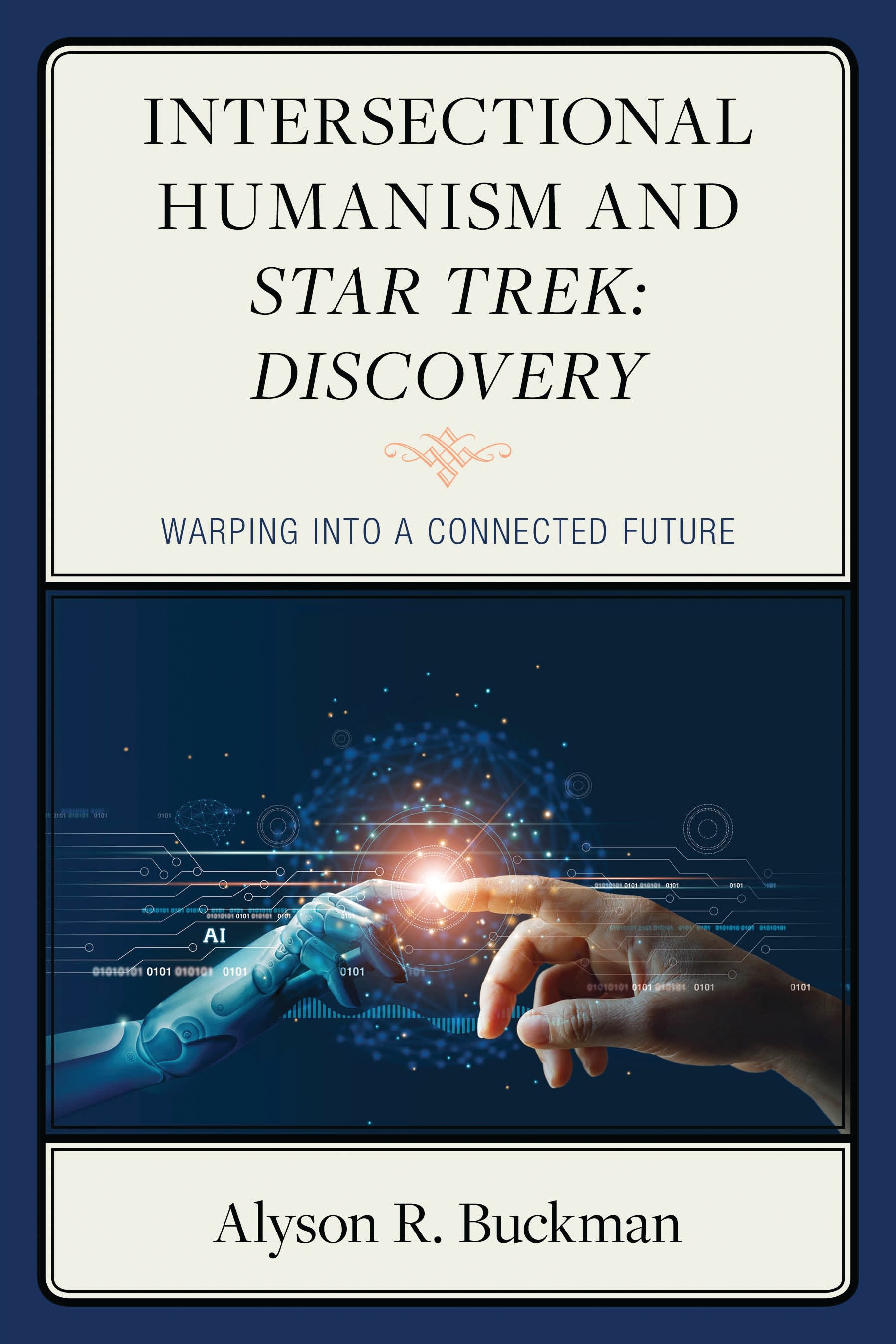 E-book, Intersectional Humanism and Star Trek: Discovery : Warping into a Connected Future, Lexington Books